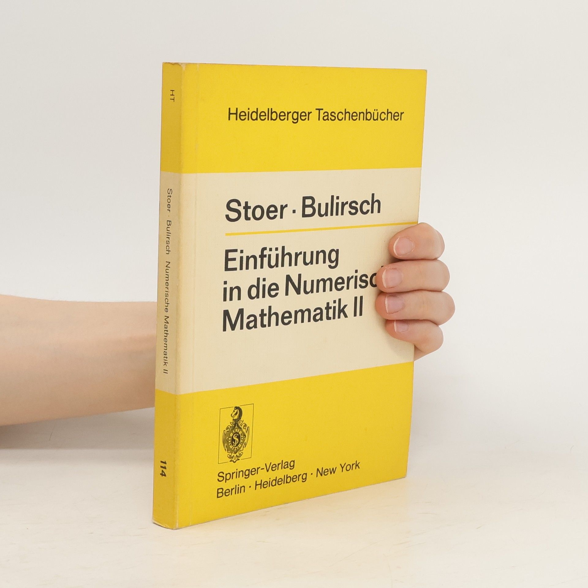 Josef Stoer Einführung in die Numerische Mathematik 2