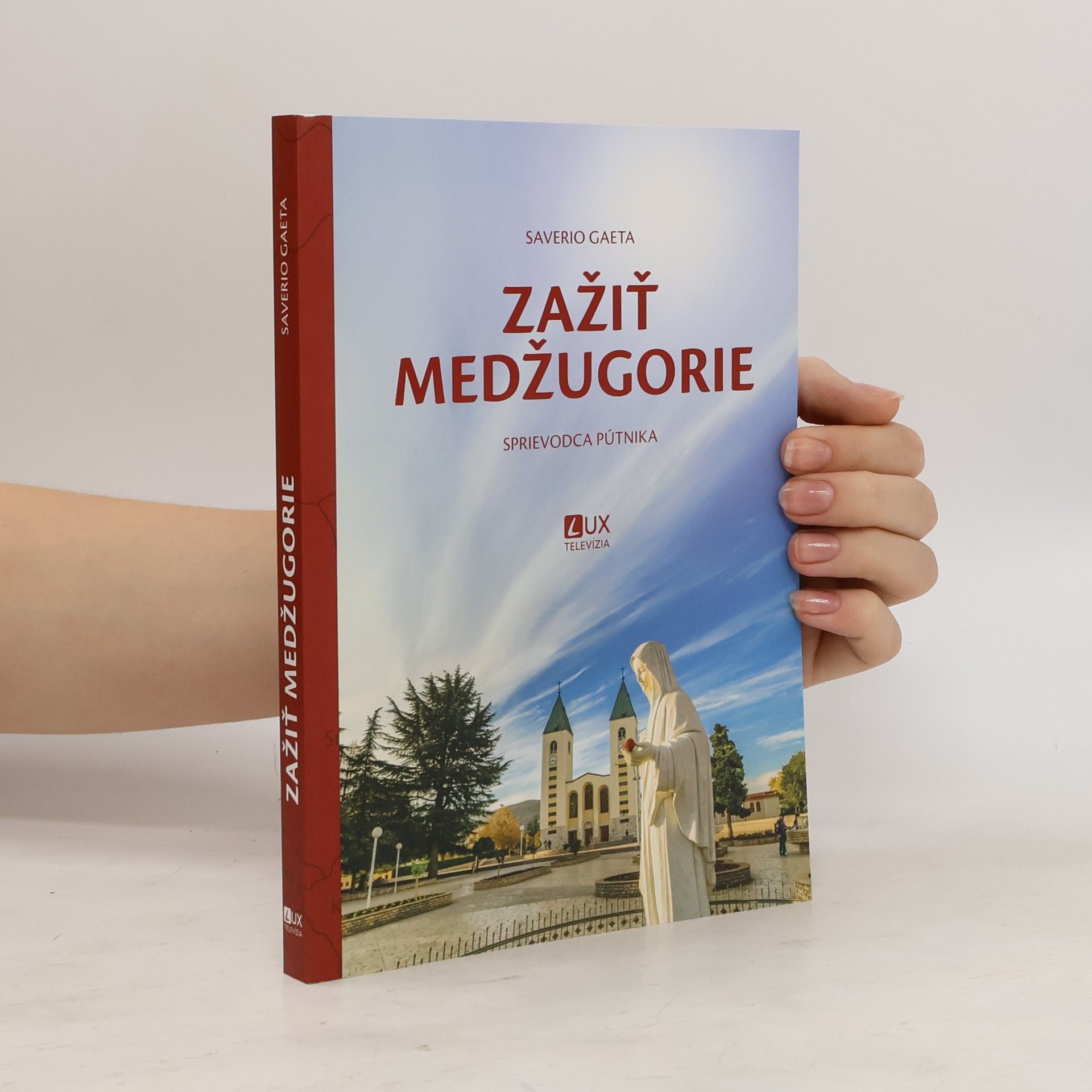 Saverio Gaeta Zažiť Medžugorie