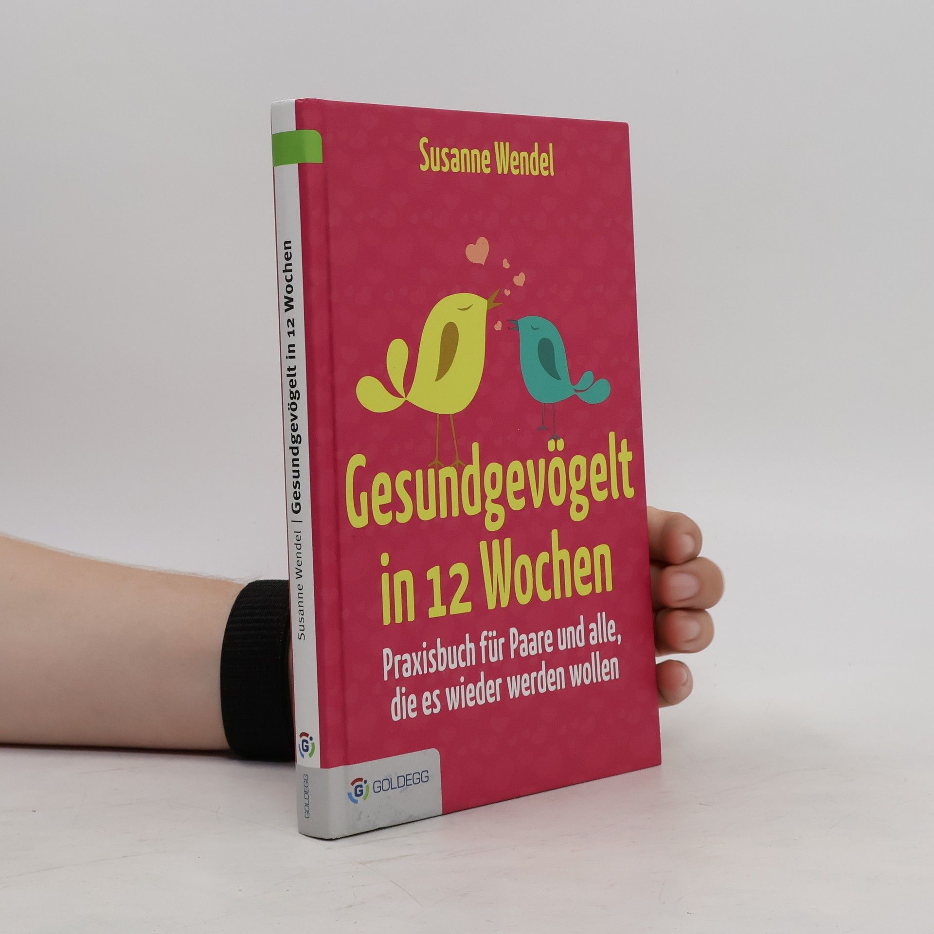Susanne Wendel Gesundgevögelt in 12 Wochen