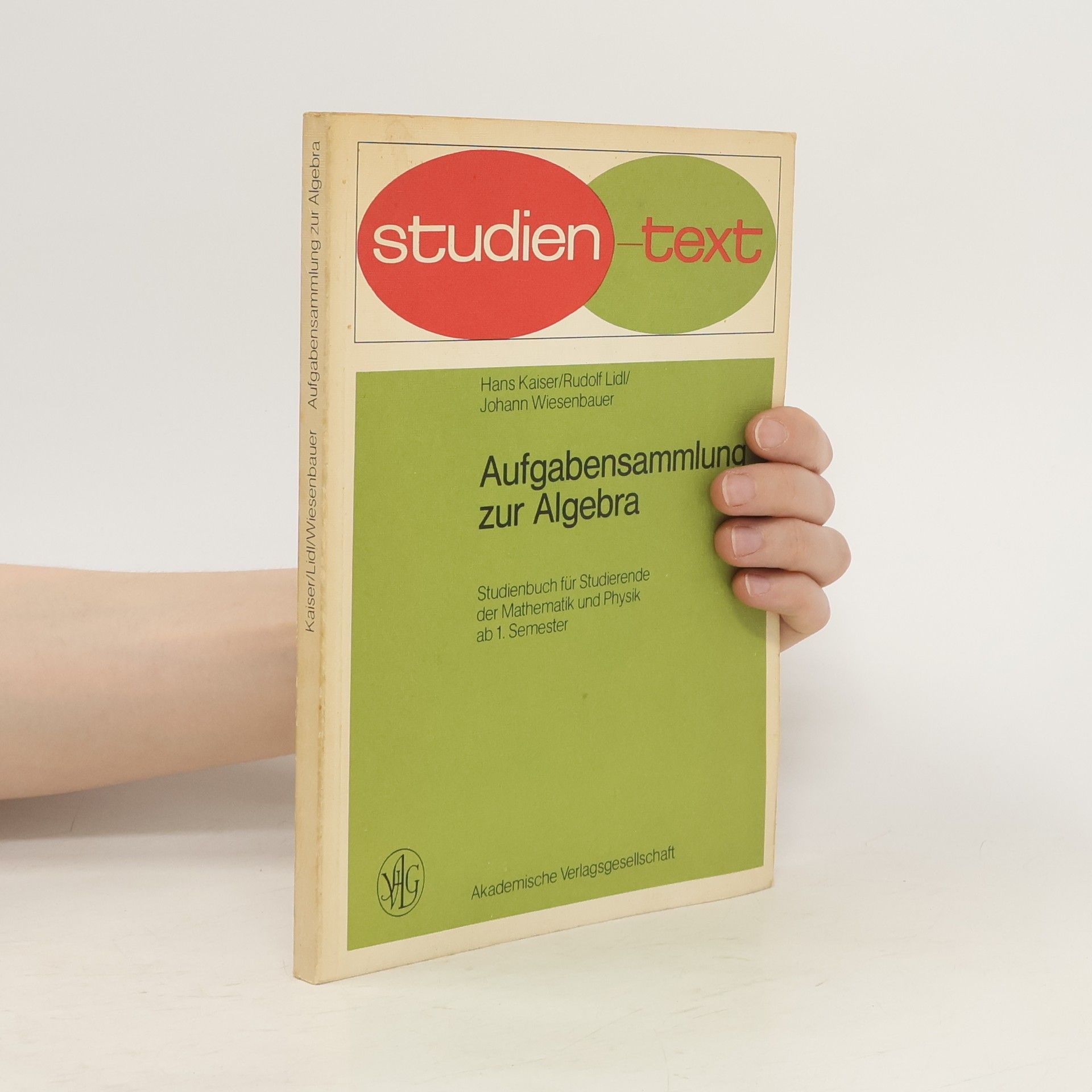 Hans Kaiser Aufgabensammlung zur Algebra