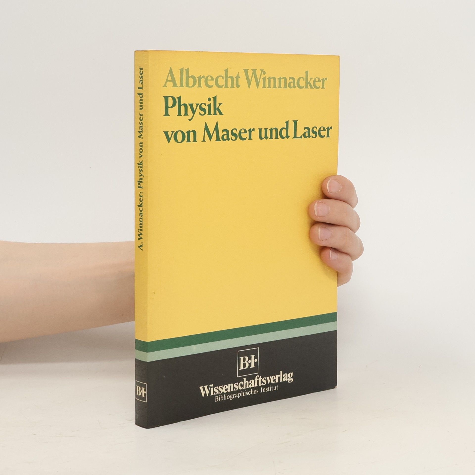Albrecht Winnacker Physik von Maser und Laser