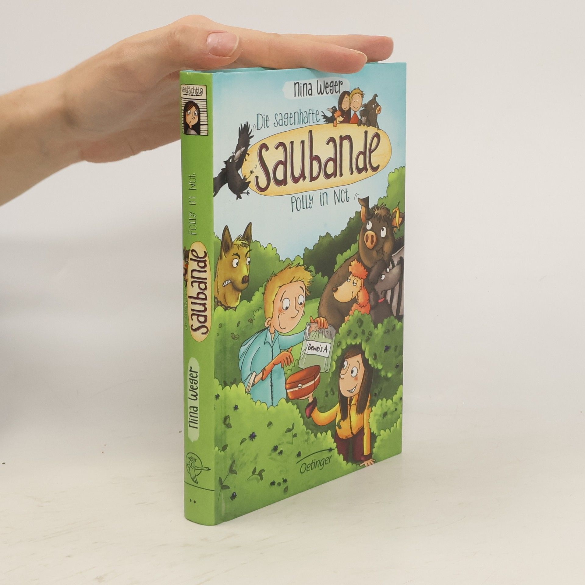Nina Weger Die sagenhafte Saubande - Polly in Not