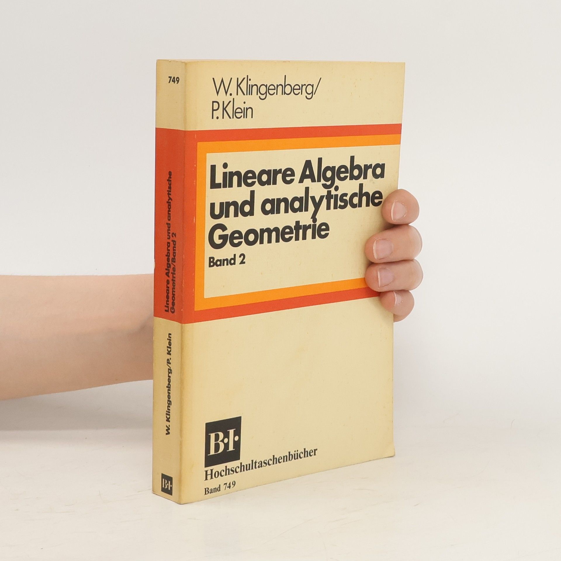 Wilhelm Klingenberg Lineare Algebra und analytische Geometrie. Band 2