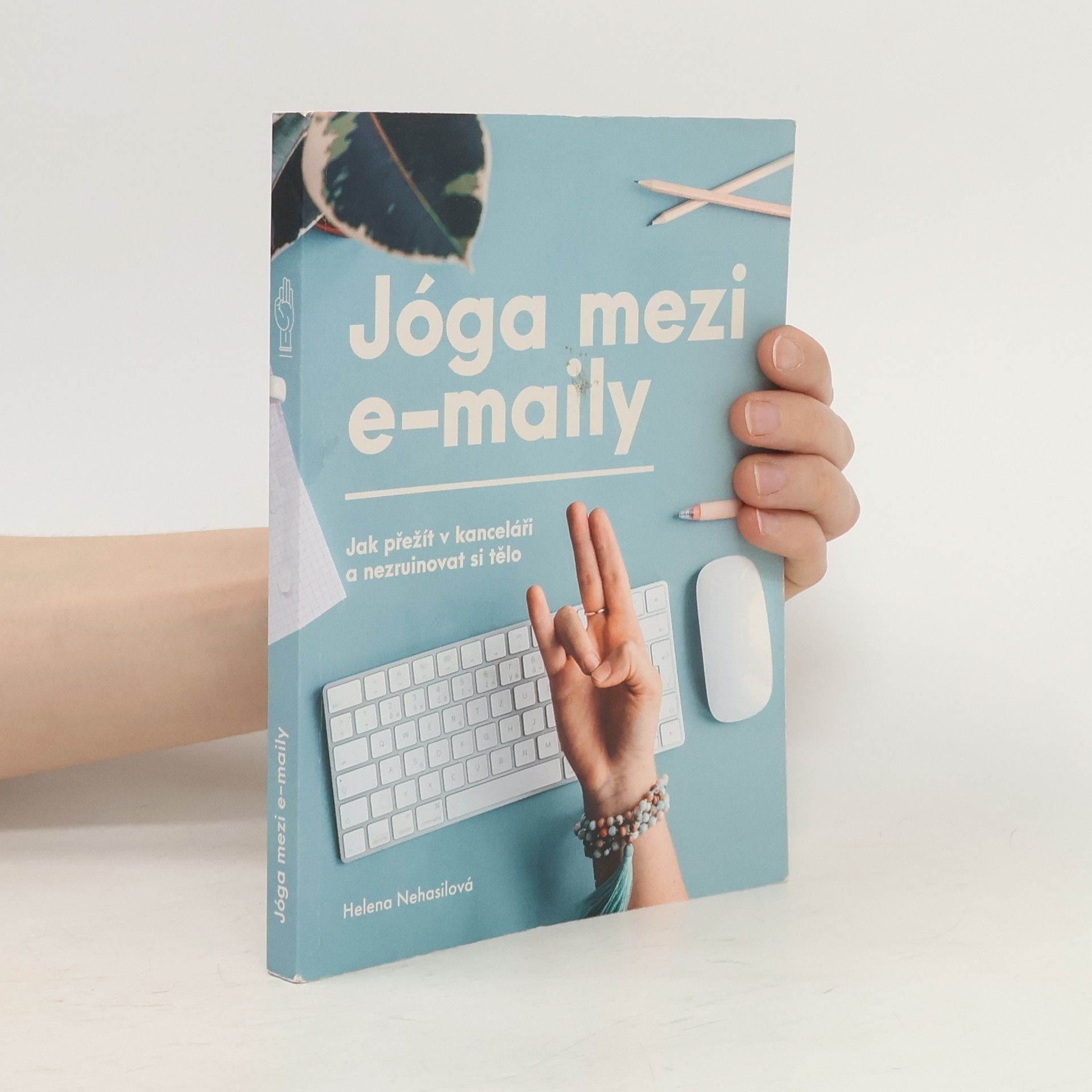 Helena Nehasilová Jóga mezi e-maily