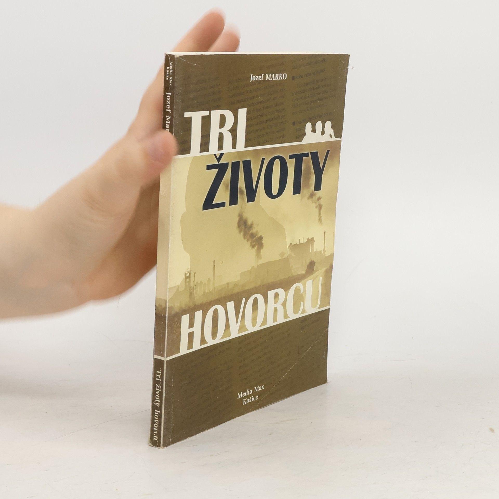 Marko Jozef Tri životy hovorcu
