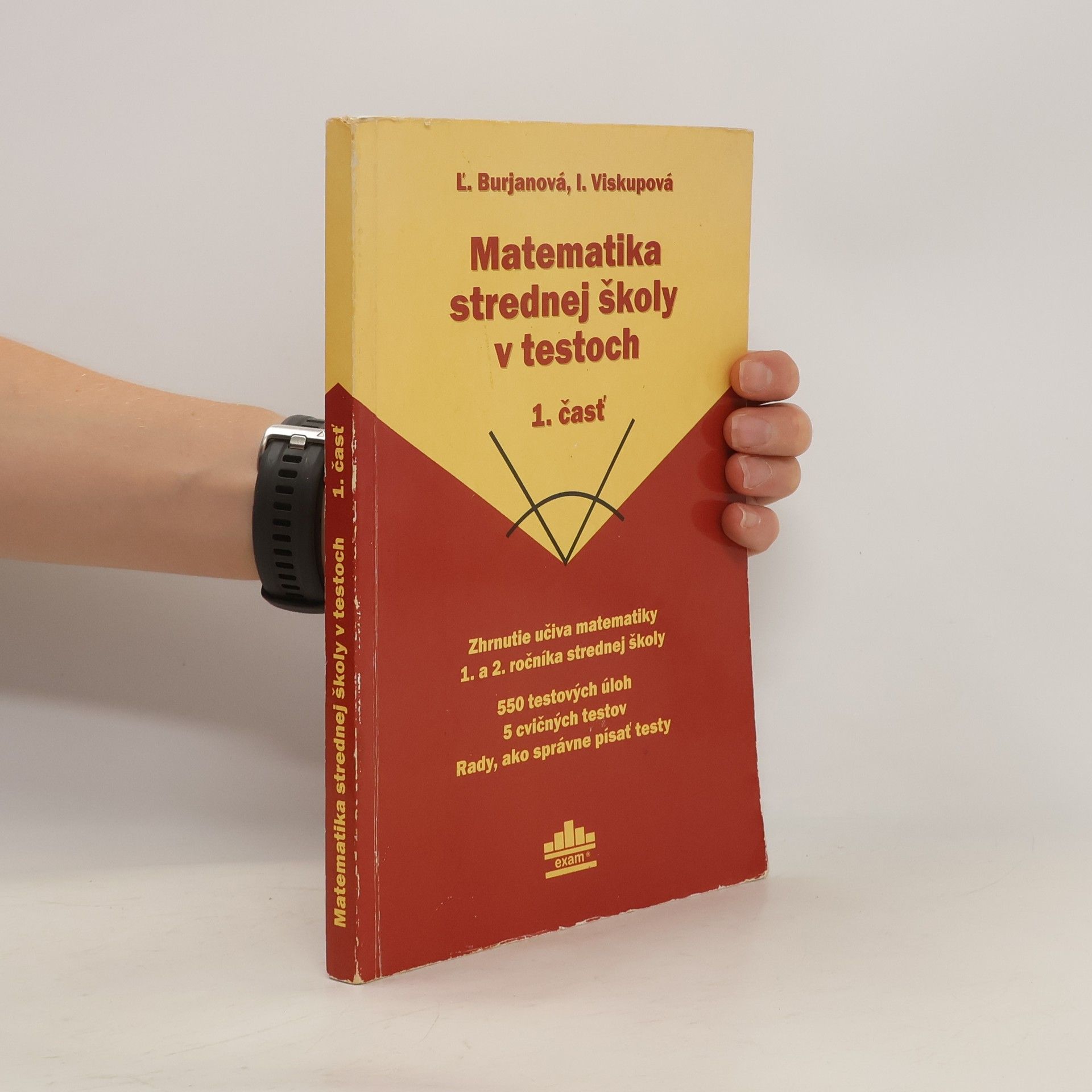 Ivana Viskupová Matematika strednej školy v testoch 1. časť