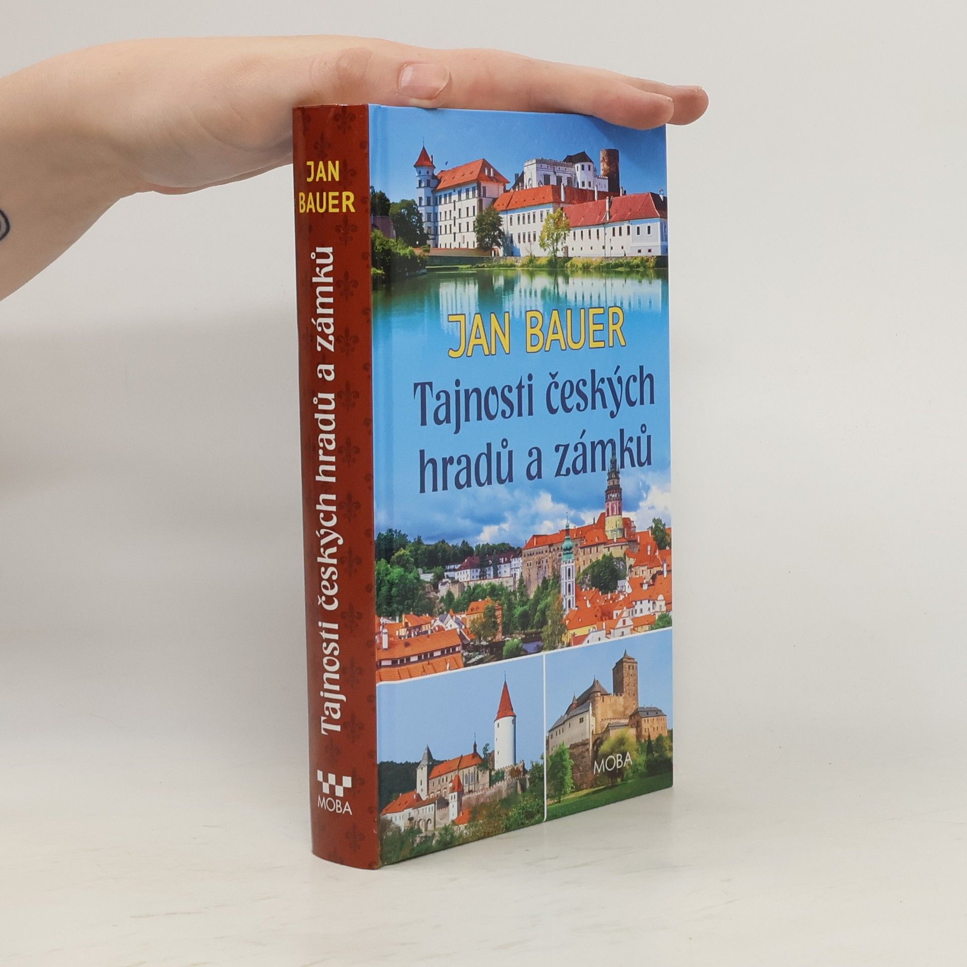 Jan Bauer Tajnosti českých hradů a zámků