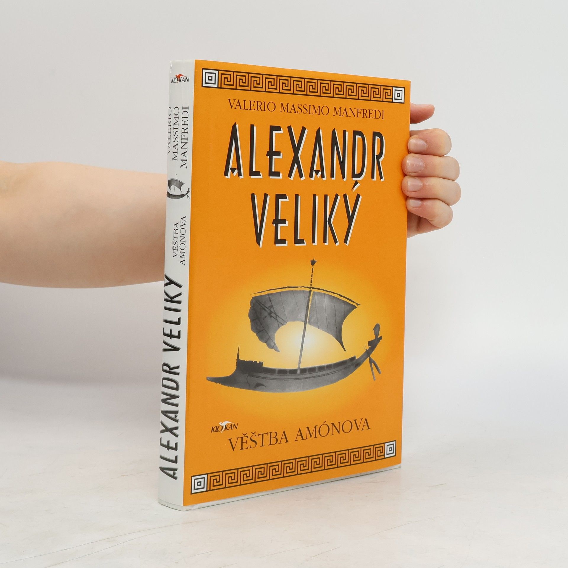 Valerio Massimo Manfredi Alexandr Veliký. Věštba Amónova