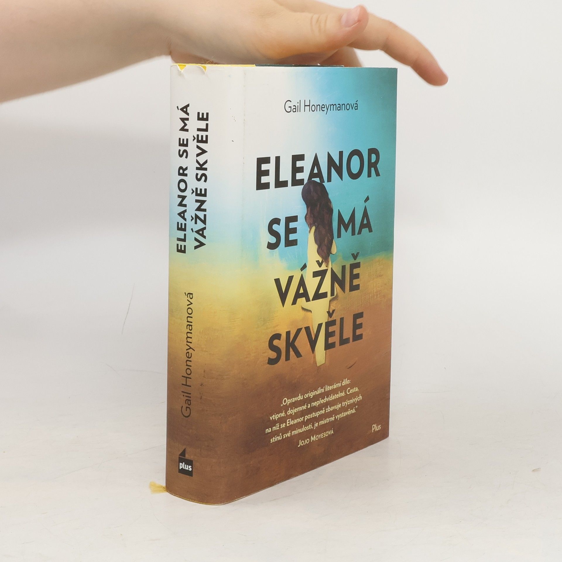 Gail Honeyman Eleanor se má vážně skvěle