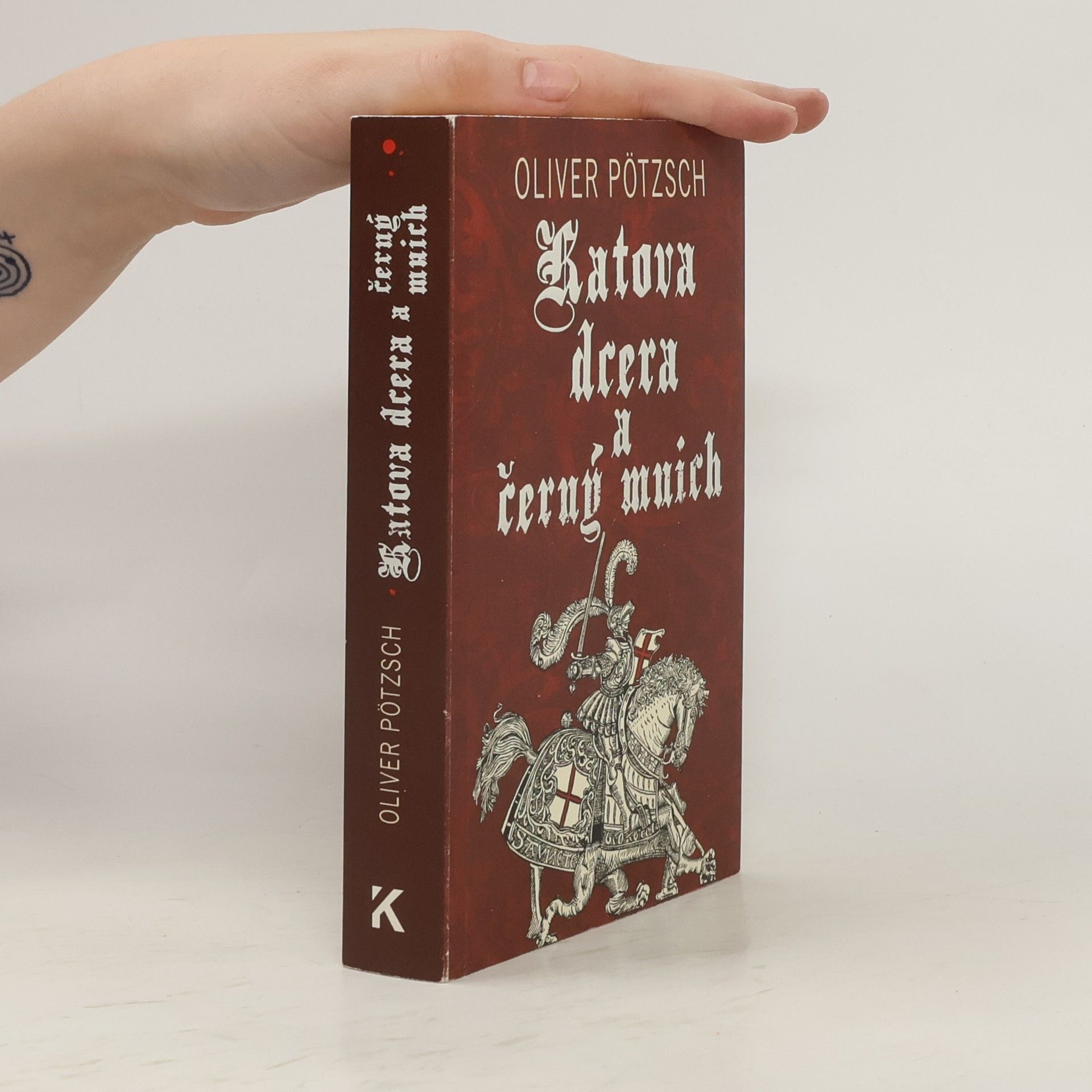Oliver Pötzsch Katova dcera a černý mnich
