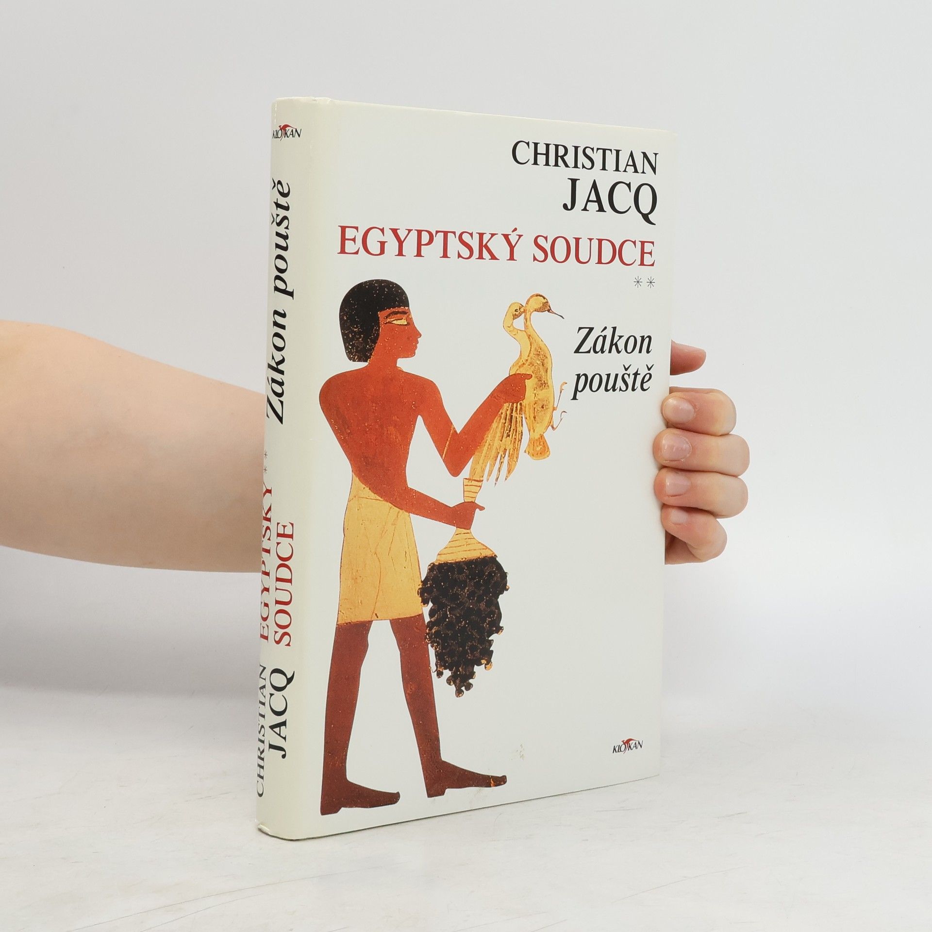 Christian Jacq Egyptský soudce; zákon pouště