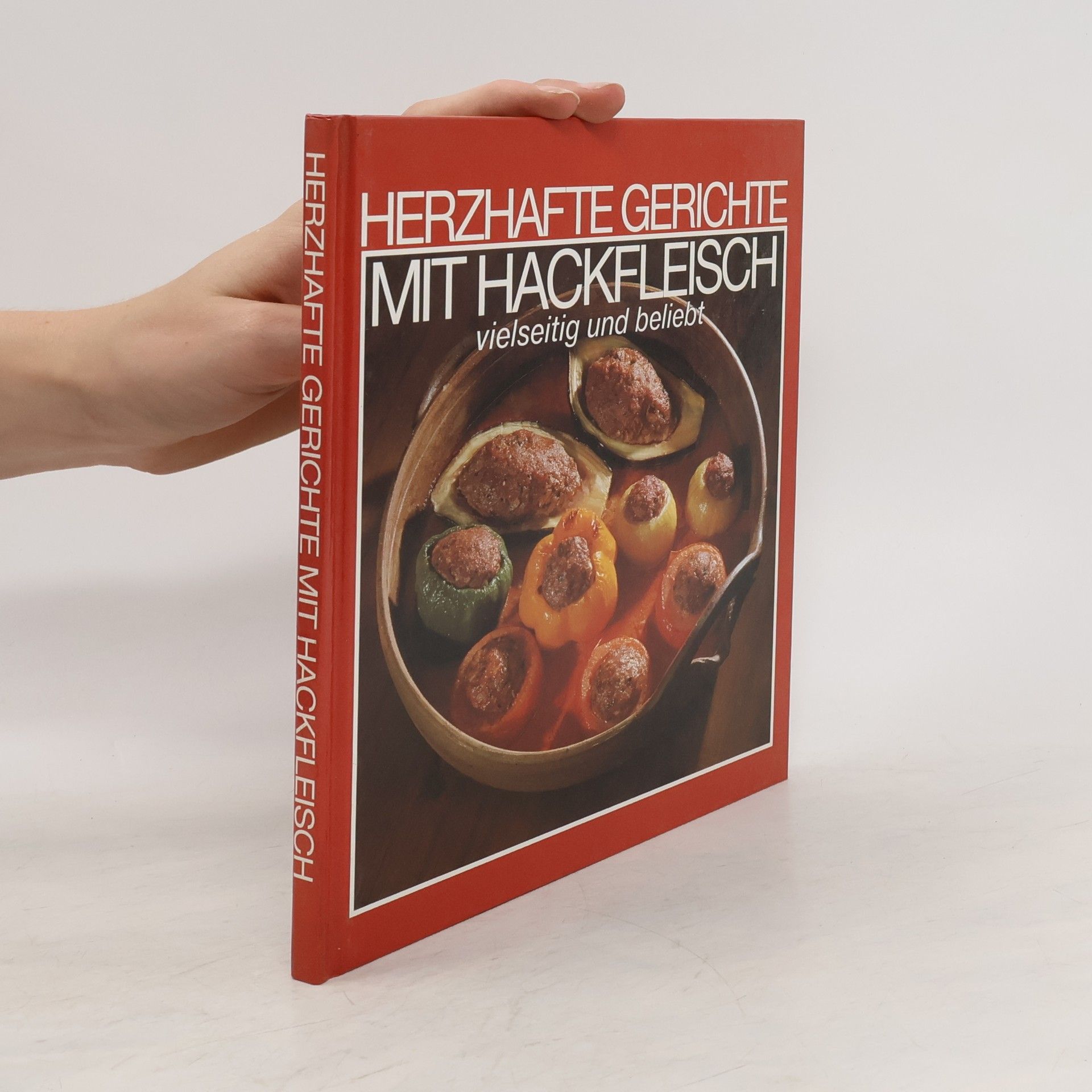 Autorenkollektiv Herzhafte Gerichte mit Hackfleisch