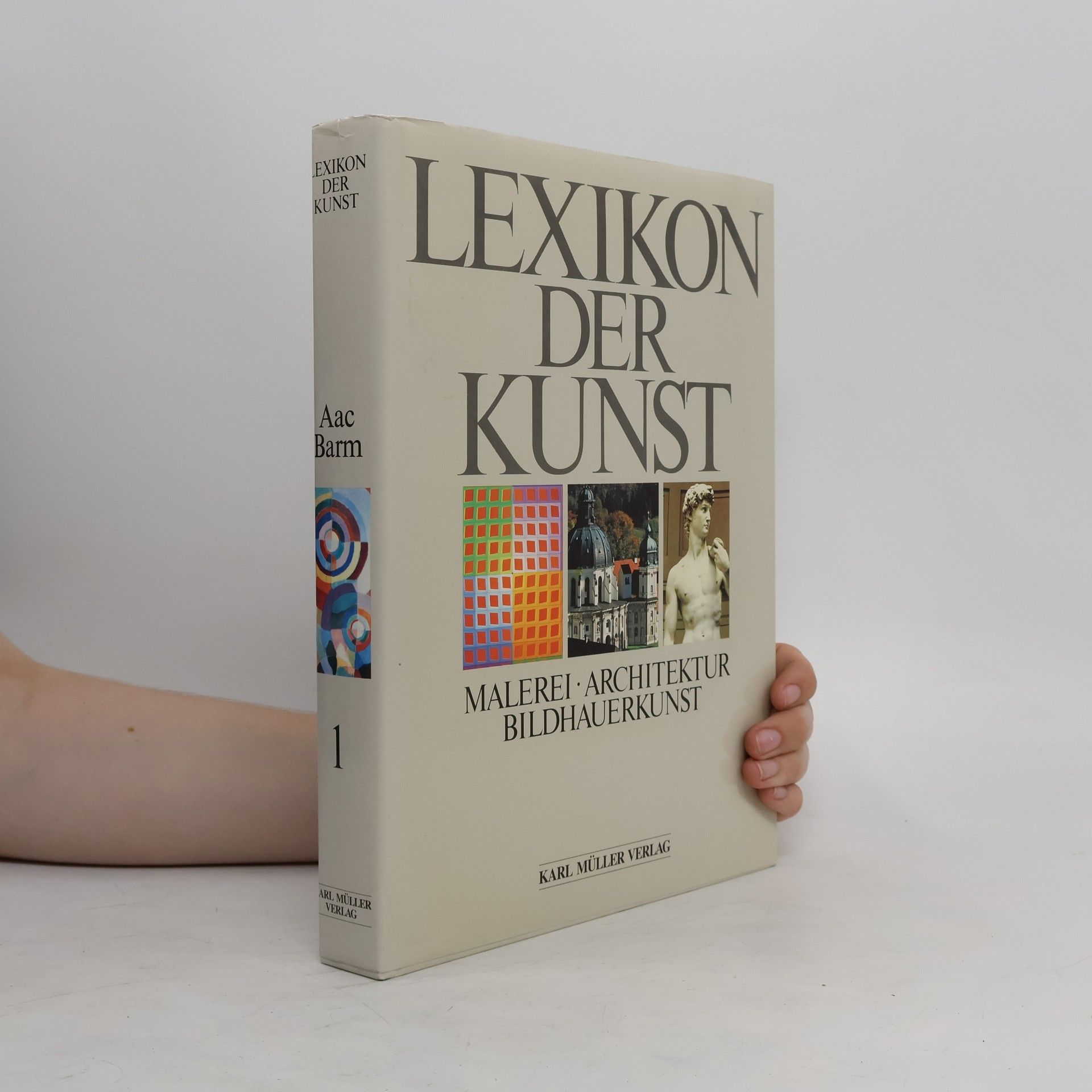 Wolf Stadler Lexikon der Kunst : Malerei, Architektur, Bildhauerkunst