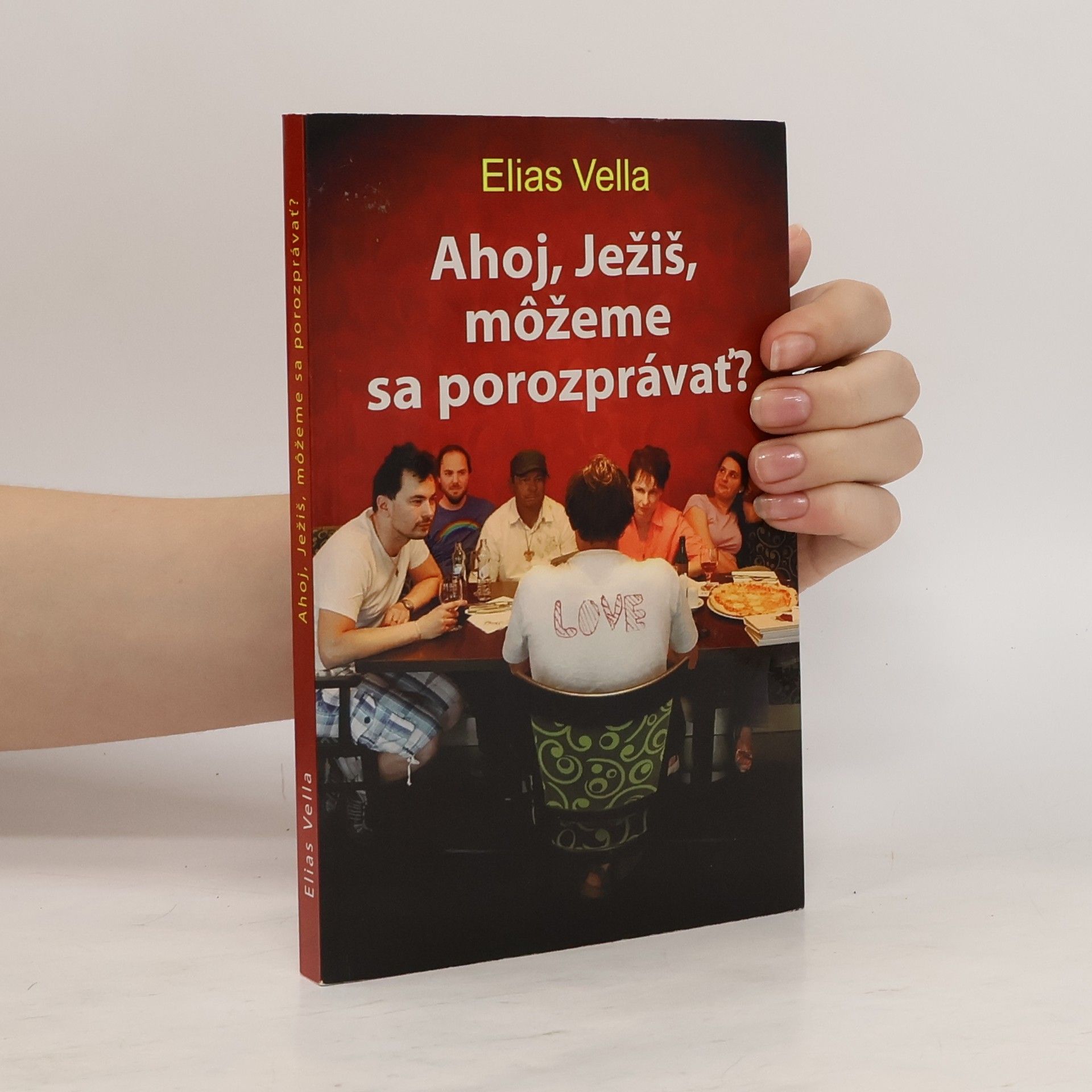 Elias Vella Ahoj, Ježiš, môžeme sa porozprávať?