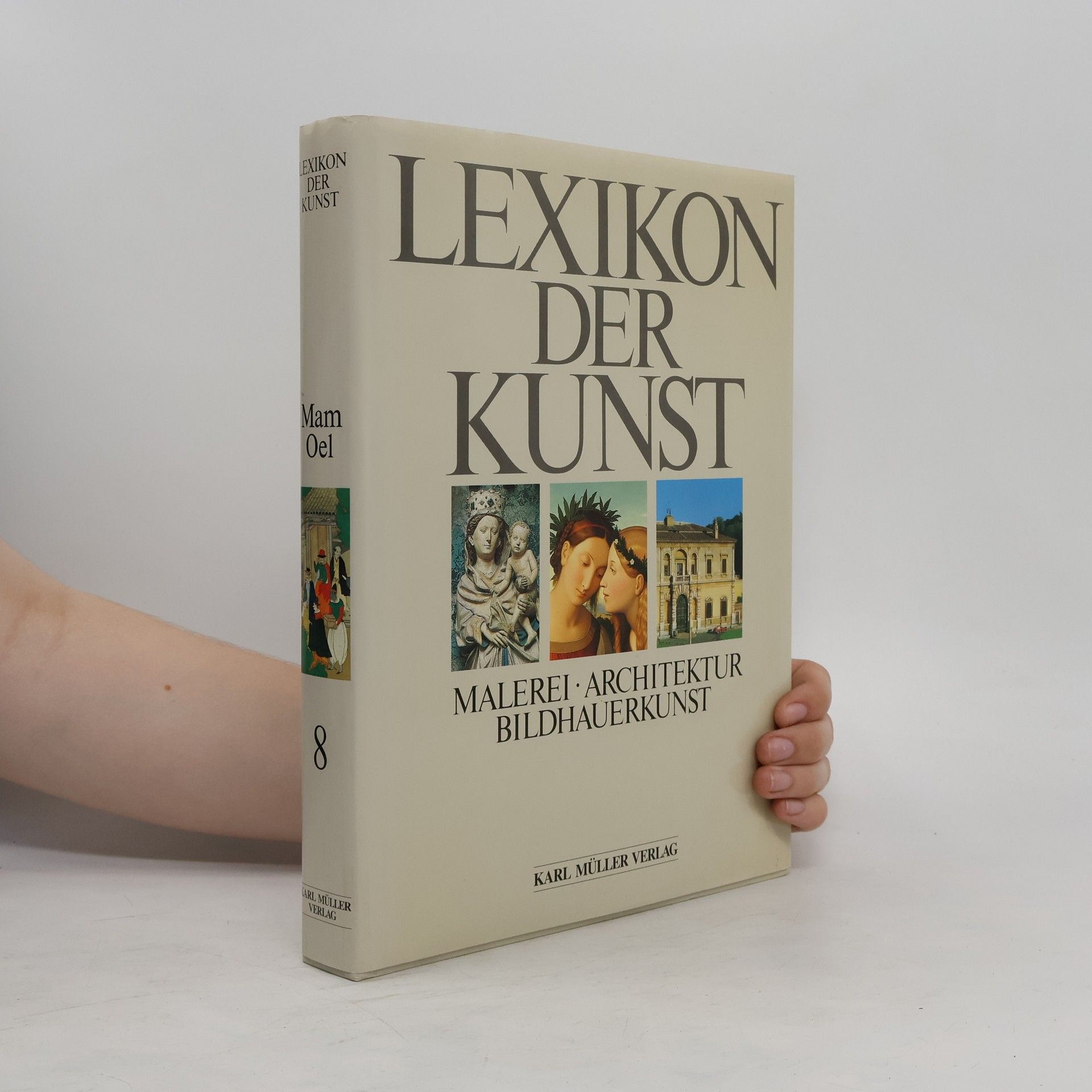 Wolf Stadler Lexikon der Kunst : Malerei, Architektur, Bildhauerkunst