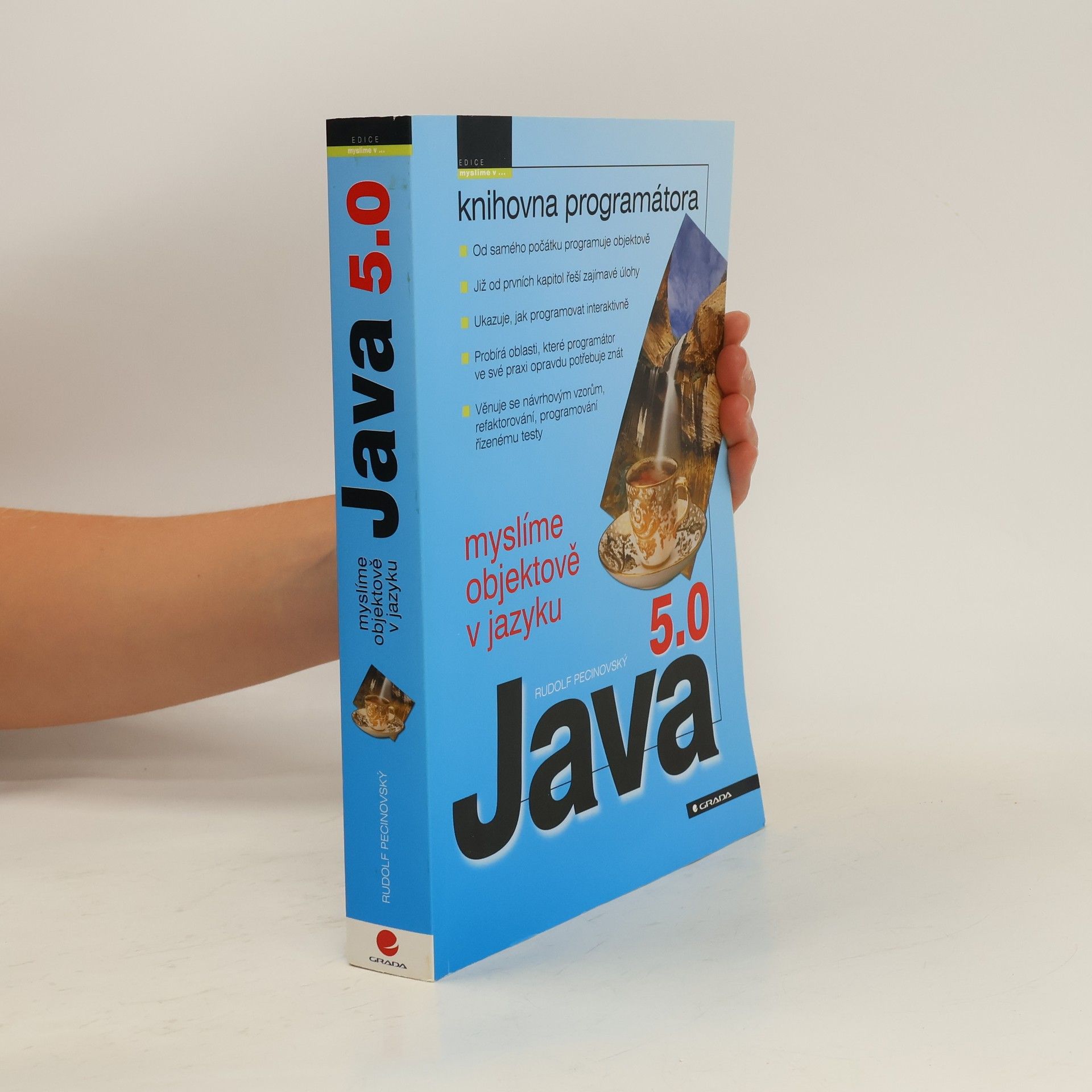 Rudolf Pecinovský Myslíme objektově v jazyku Java 5.0