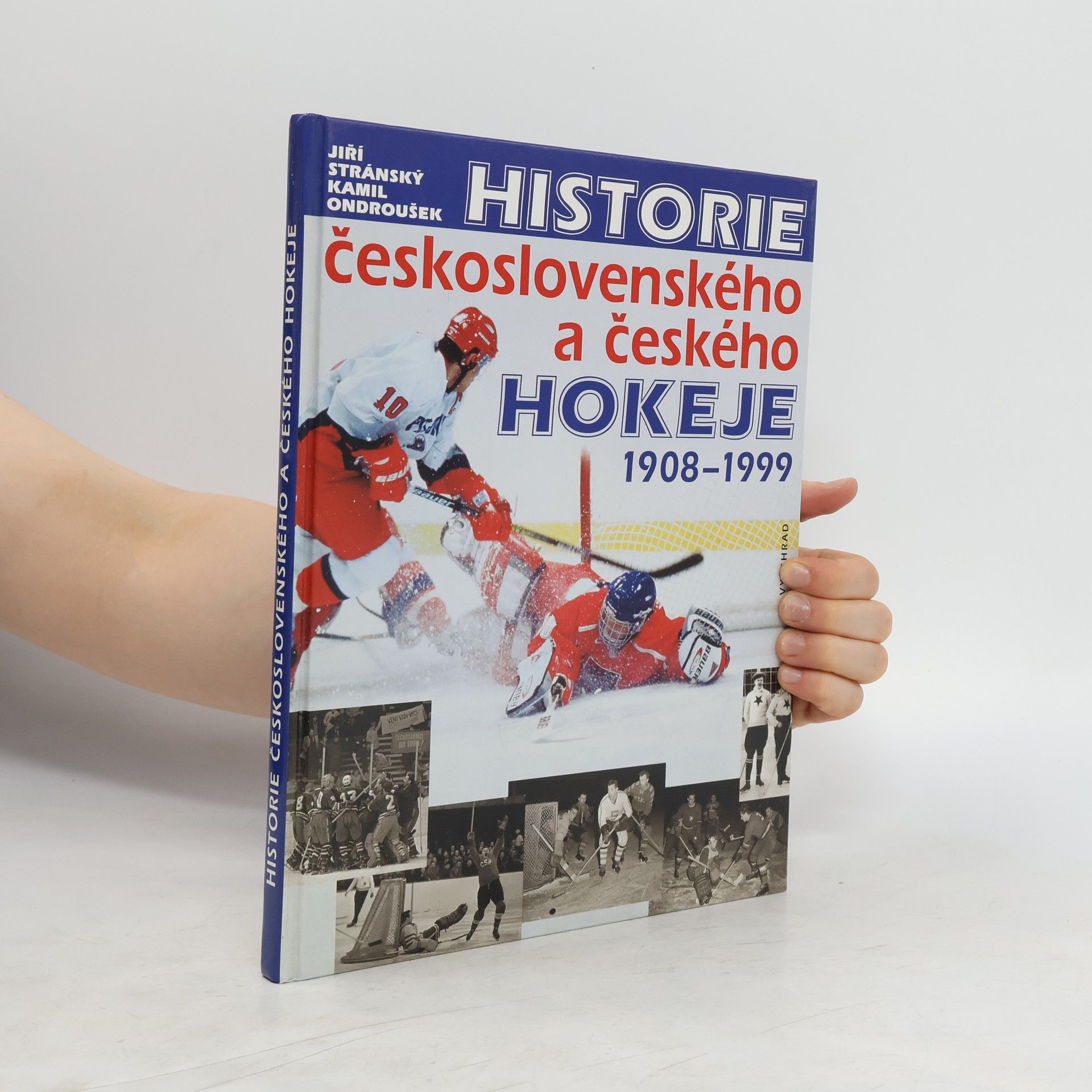Kamil Ondroušek Historie československého a českého hokeje 1908-1999