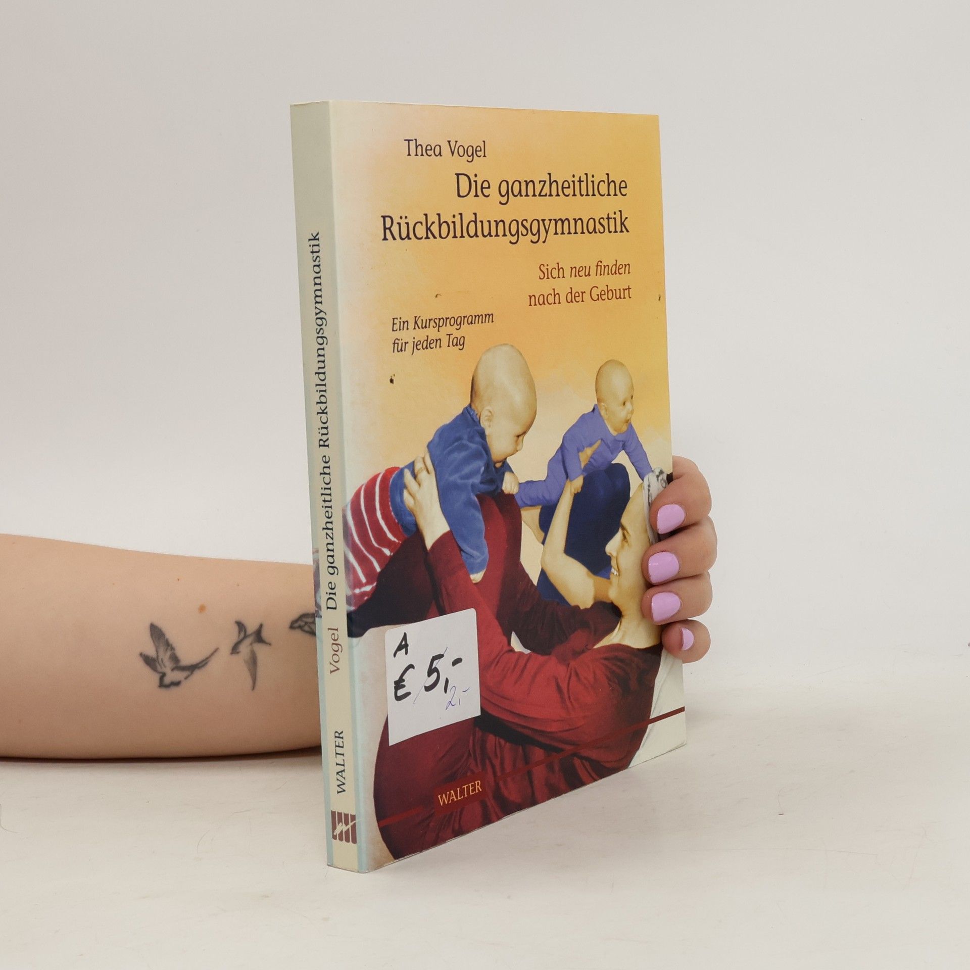Thea Vogel Die ganzheitliche Rückbildungsgymnastik