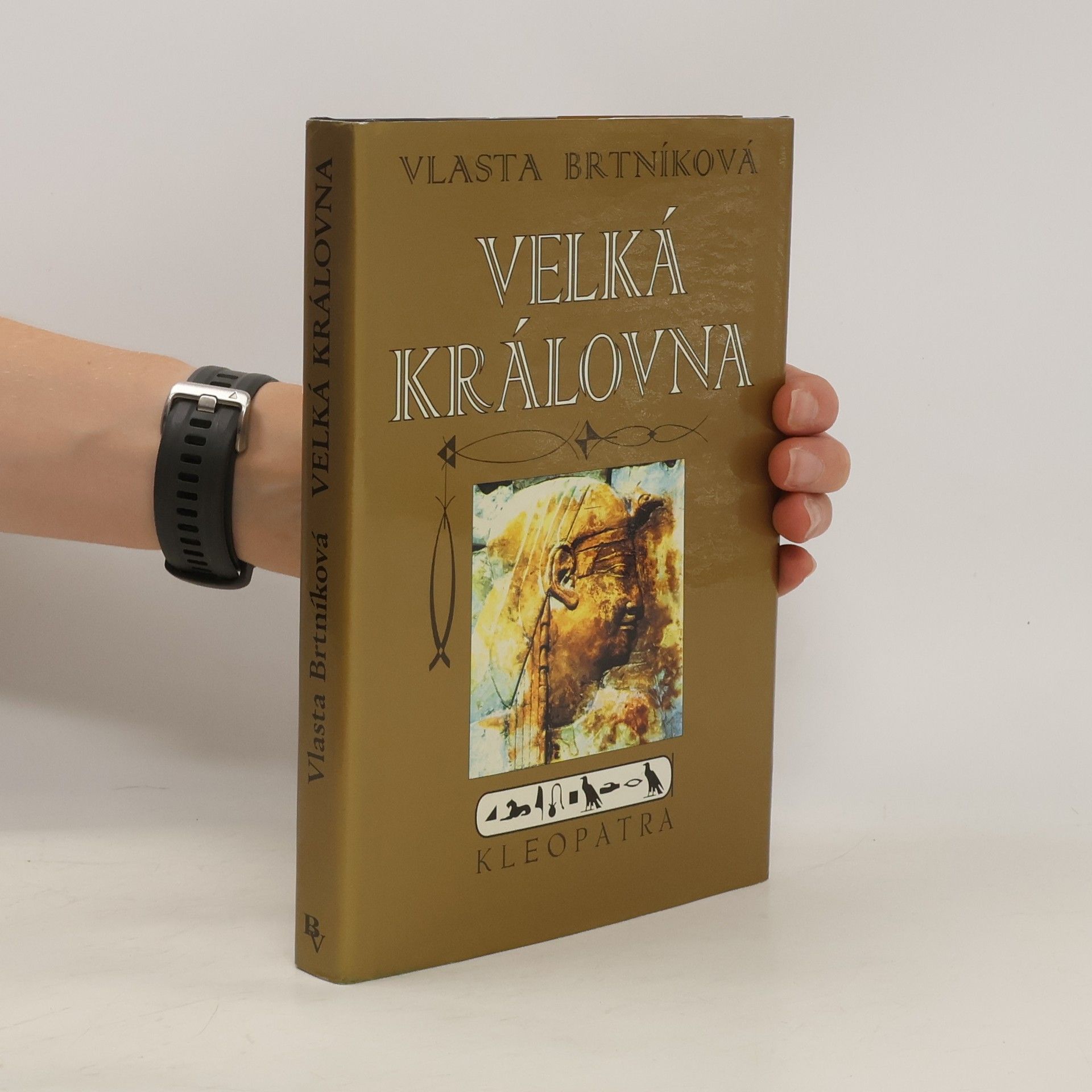 Brtníková Vlasta Velká královna Kleopatra