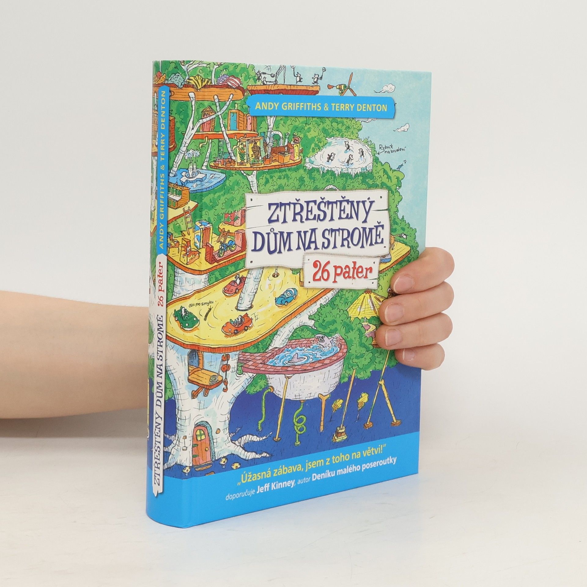 Andy Griffiths Ztřeštěný dům na stromě : 26 pater