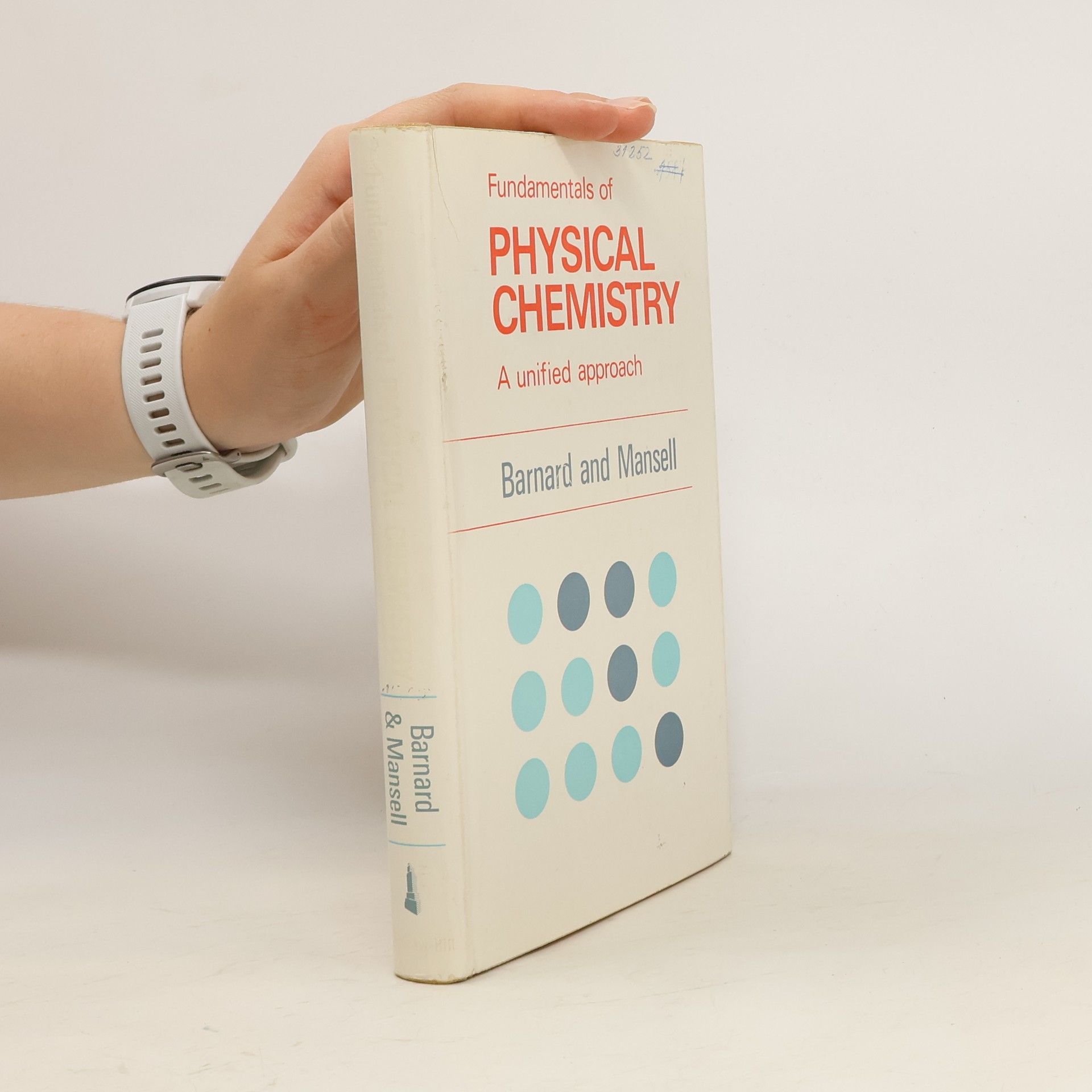 Alan Keith Barnard Fundamentals of Physical Chemistry A Unified approach
