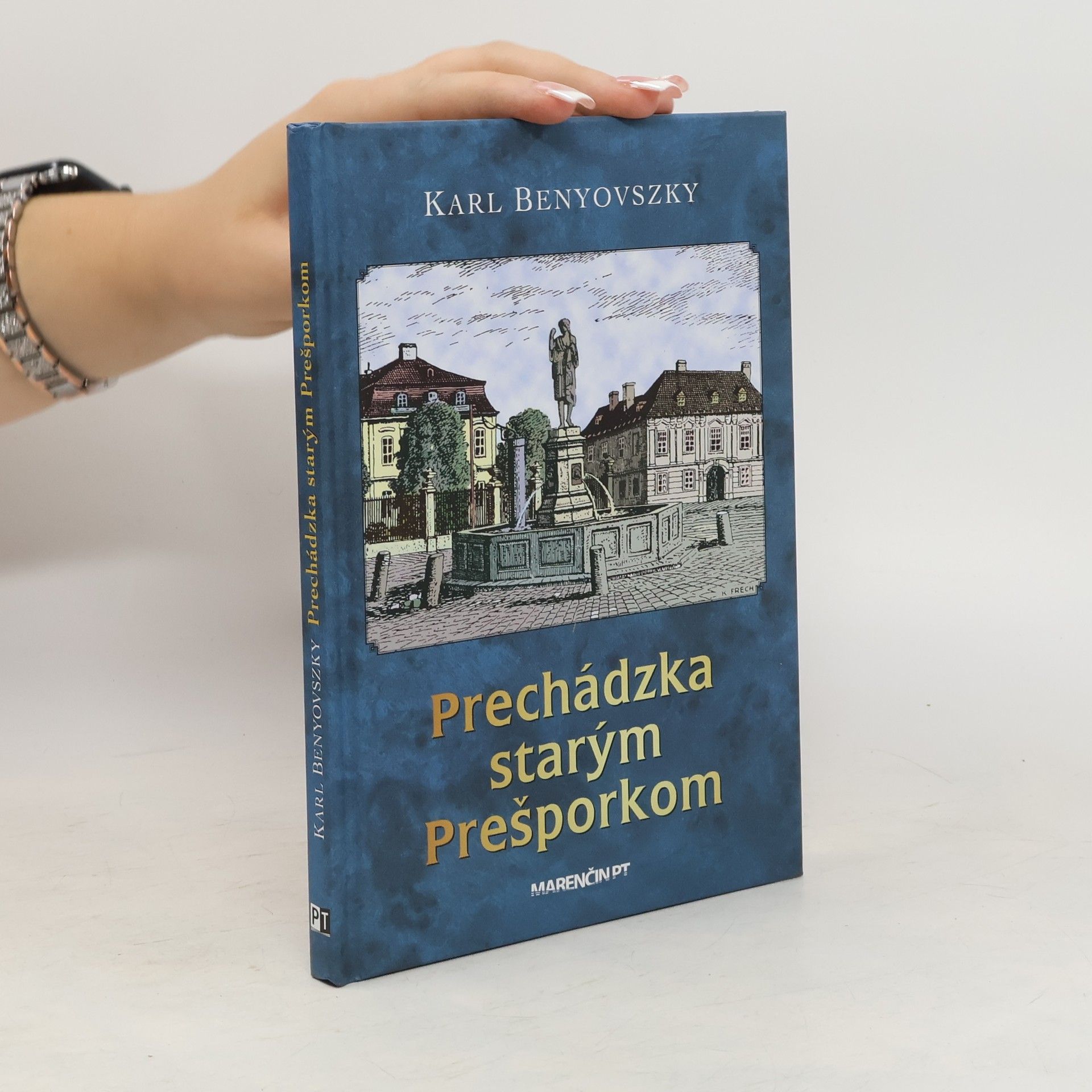 Karl Benyovszky Prechádzka starým Prešporkom