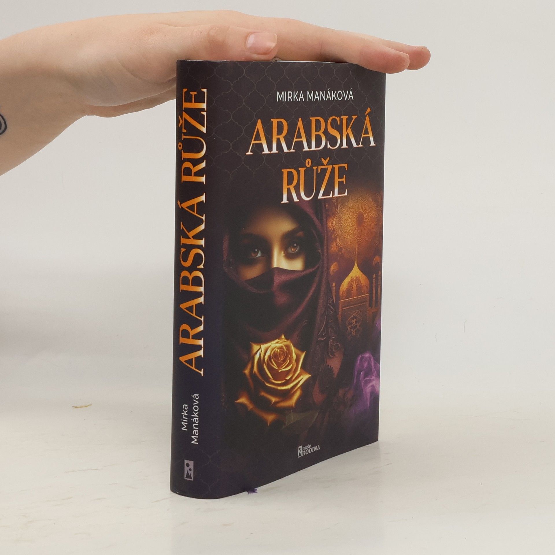Mirka Manáková Arabská růže