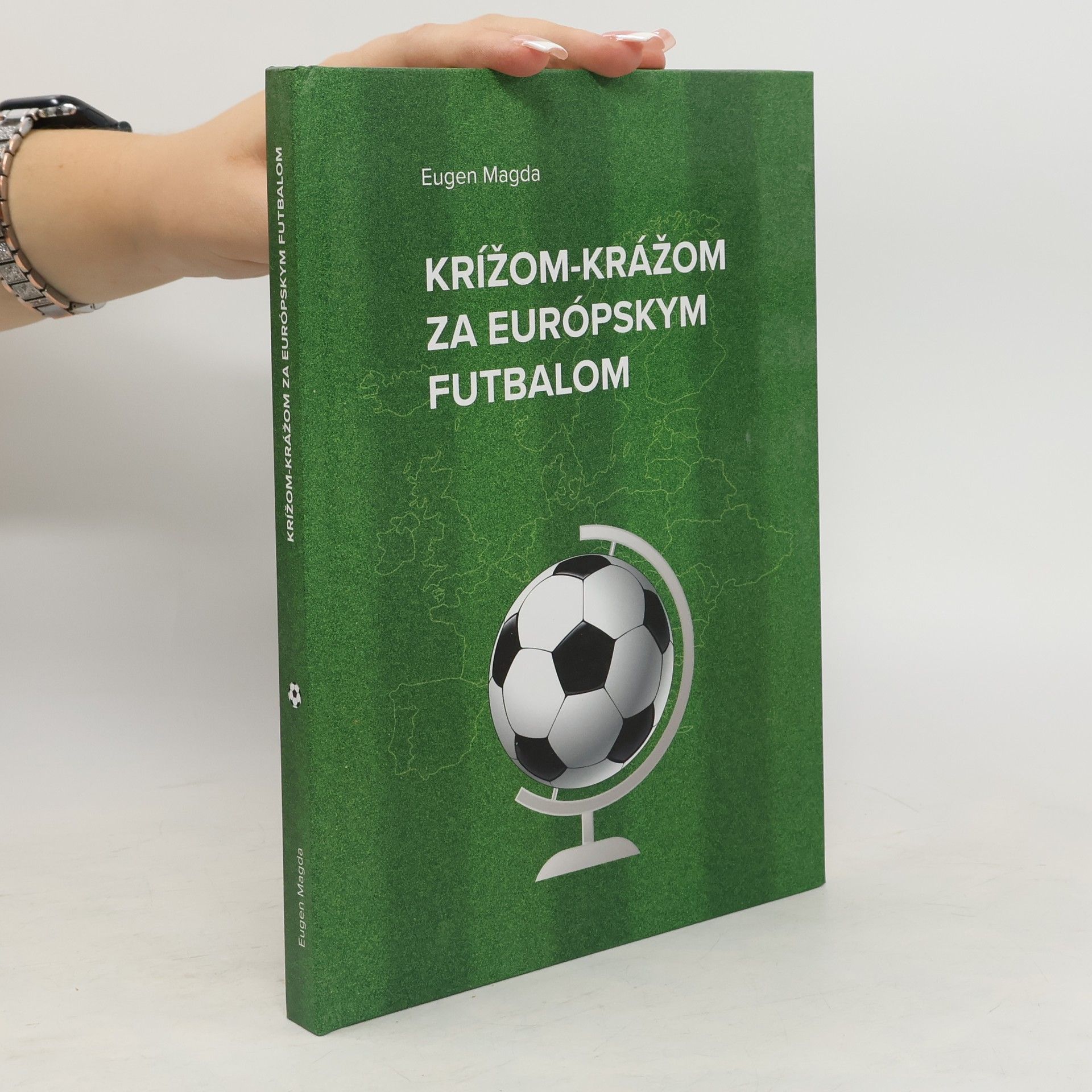 Eugen Magda Krížom-krážom za Európskym futbalom