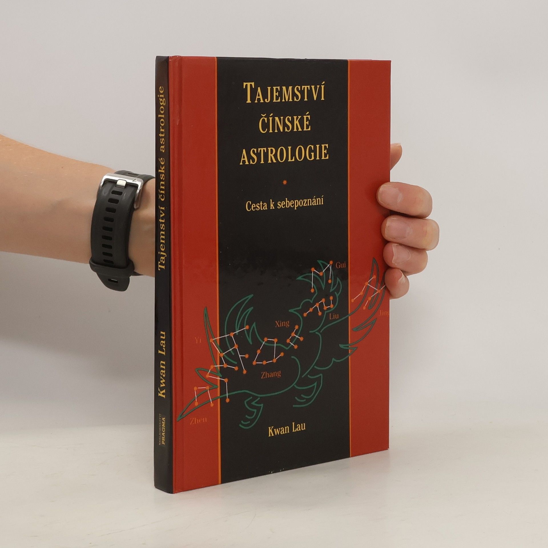 Kwan Lau Tajemství čínské astrologie. Cesta k sebepoznání