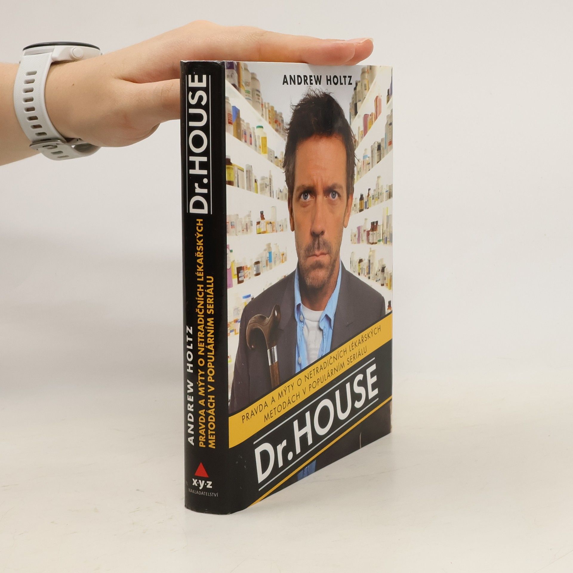 Tomáš Bíla Dr. House. Pravda a mýty o netradičních lékařských metodách v populárním seriálu