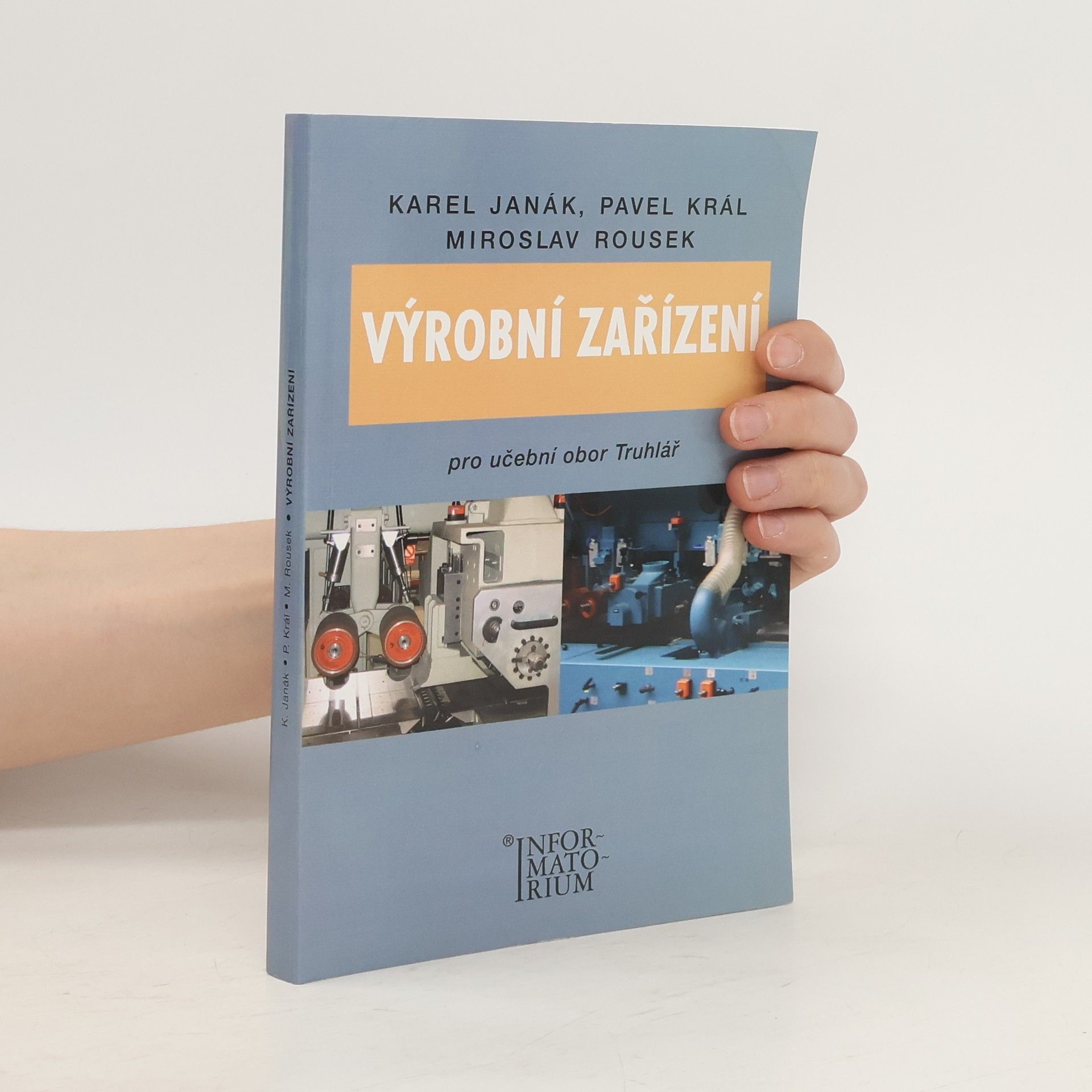 Karel Janák Výrobní zařízení pro UO Truhlář