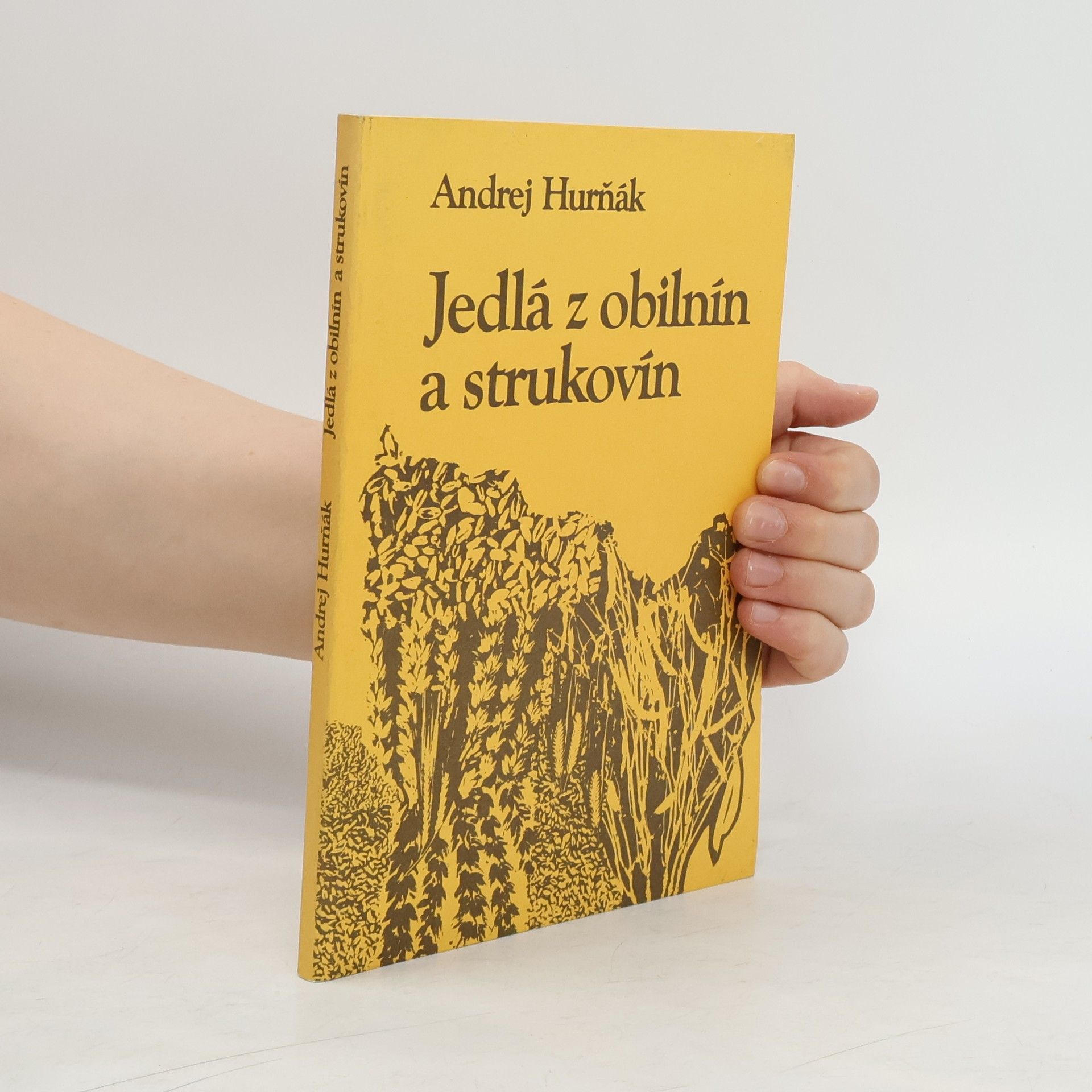 Andrej Hurňák Jedlá z obilnín a strukovín