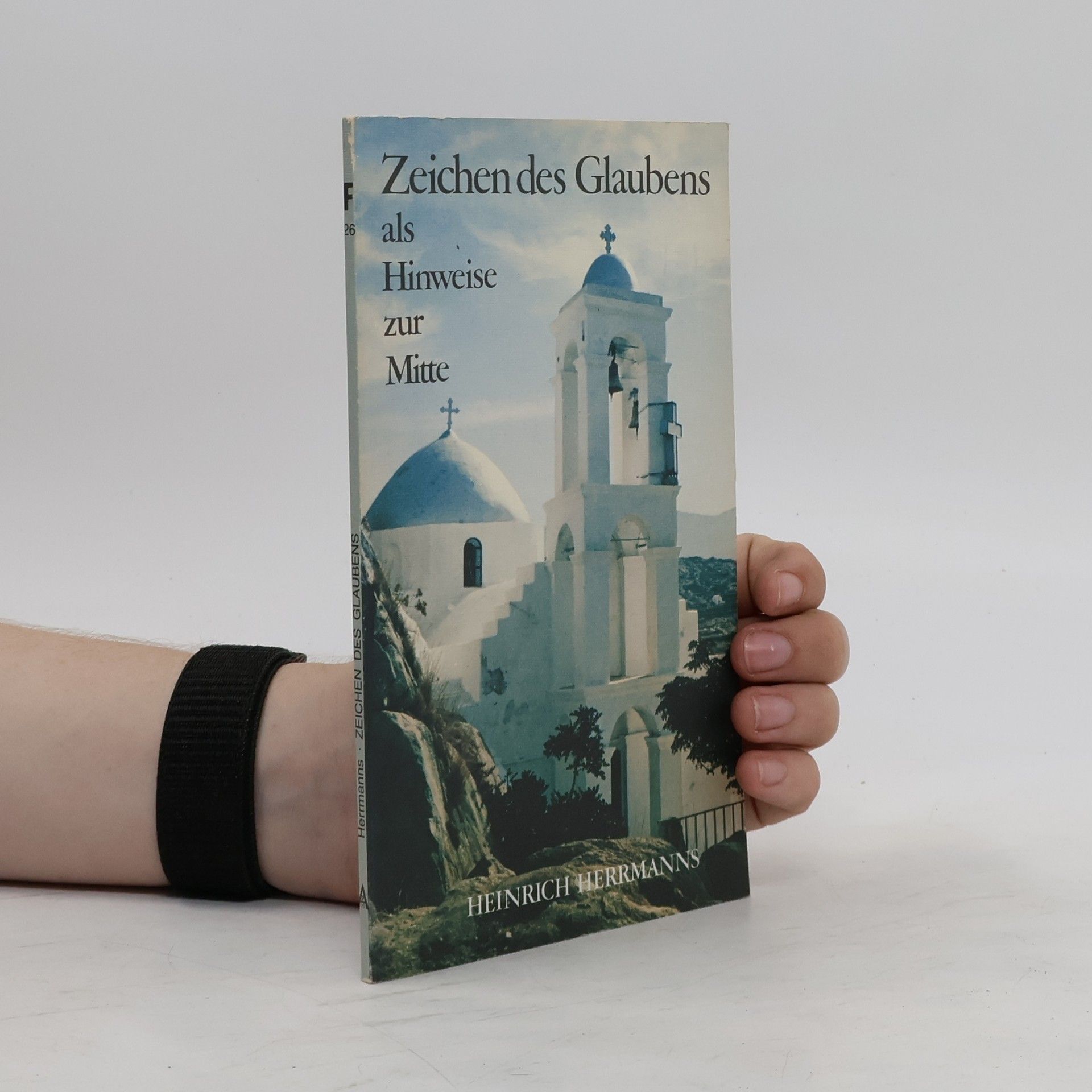 Heinrich Herrmanns Zeichen des Glaubens als Hinweise zur Mitte