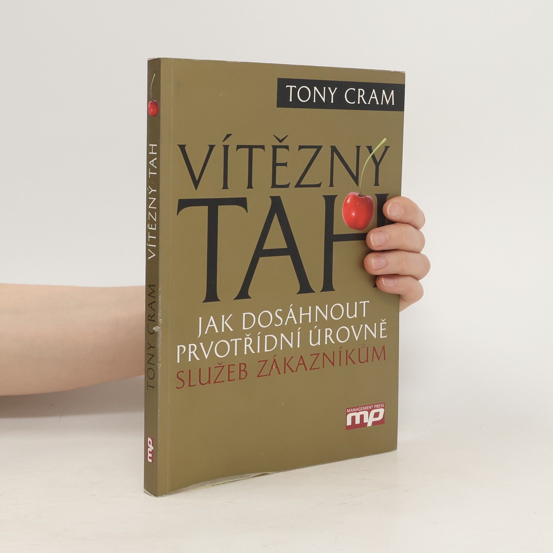 Tony Cram Vítězný tah: Jak dosáhnout prvotřídní úrovně služeb zákazníkům