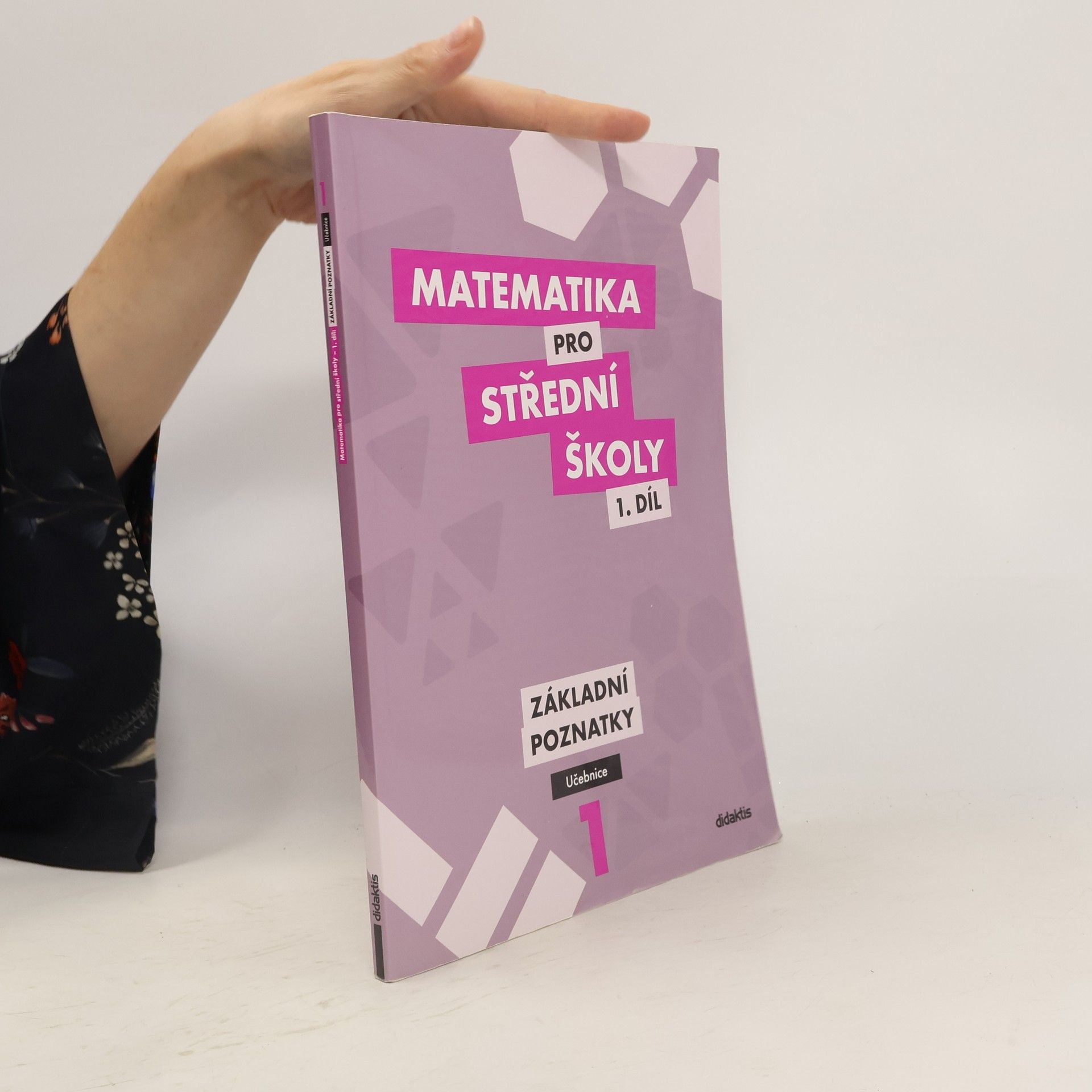 Peter Krupka Matematika pro střední školy I. Základní poznatky. Učebnice