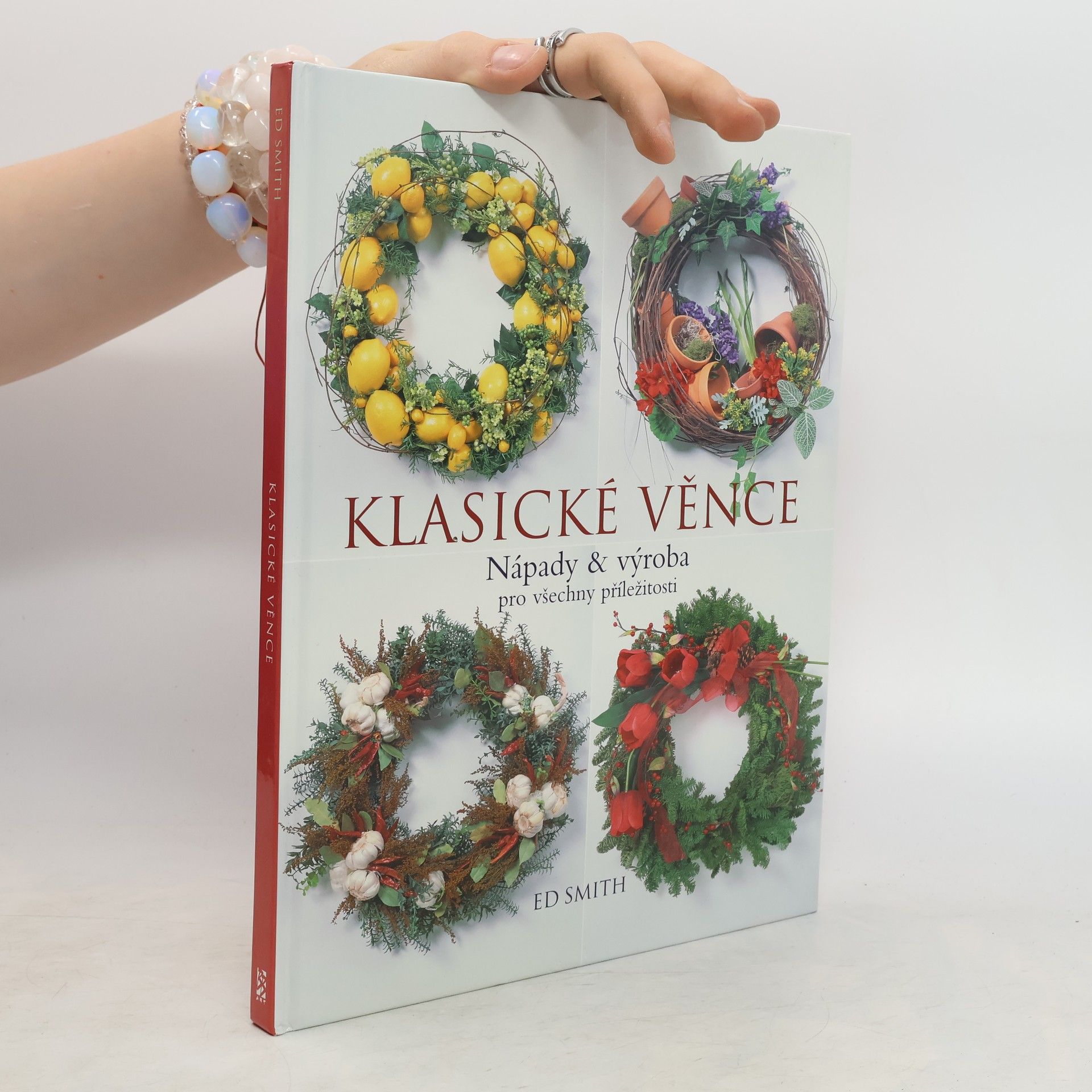 Ed Smith Klasické věnce: Nápady & výroba pro všechny příležitosti