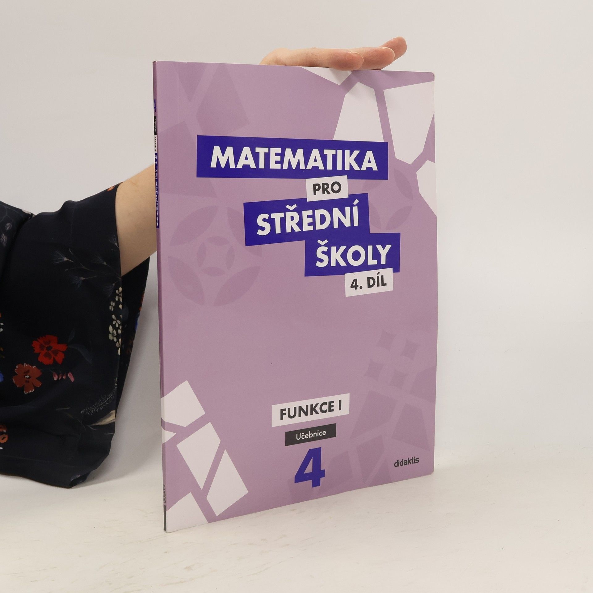 Rita Vémolová Matematika pro střední školy. 4. díl, Funkce I