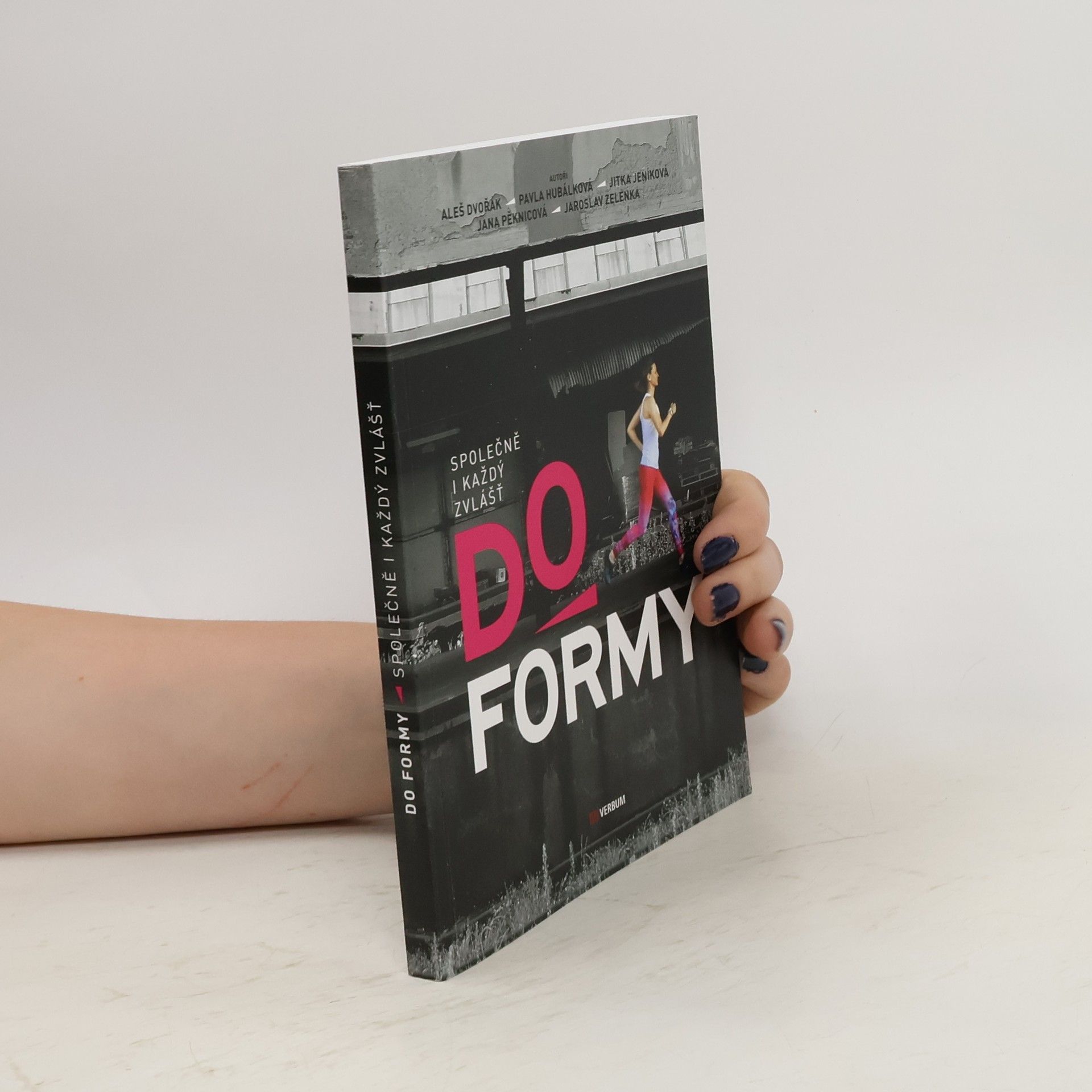 Aleš Dvořák Do formy – společně i každý zvlášť