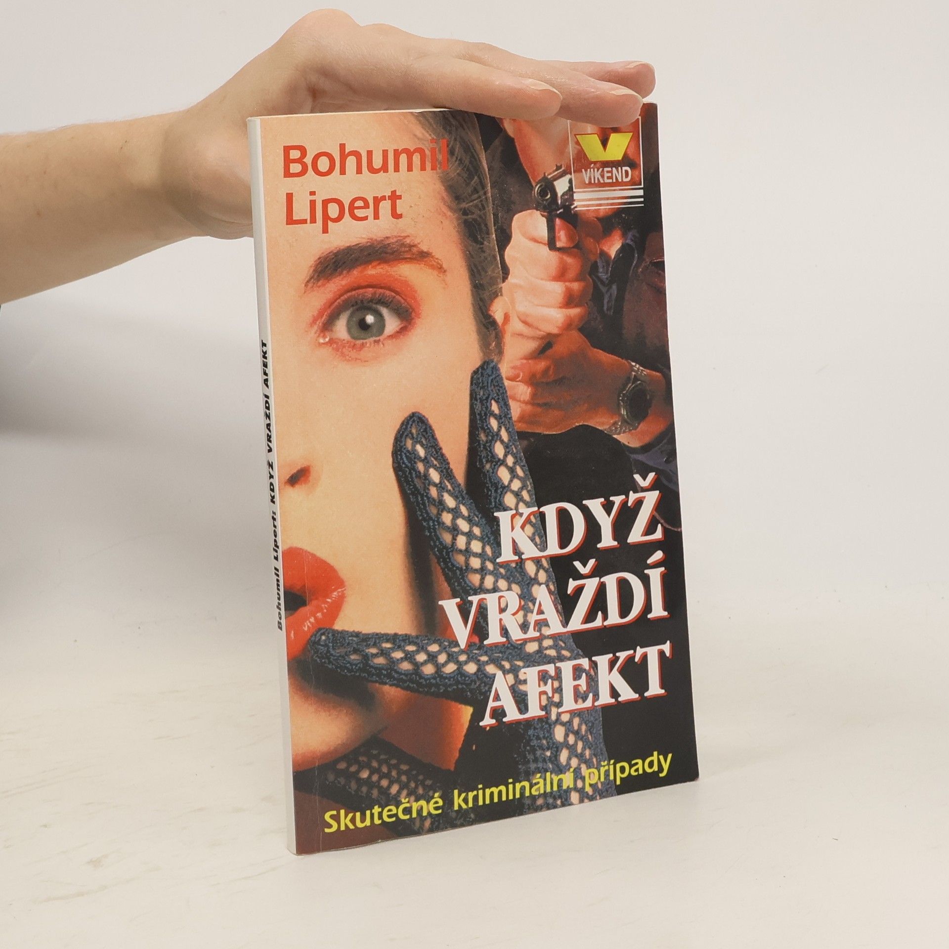 Bohumil Lipert Když vraždí afekt
