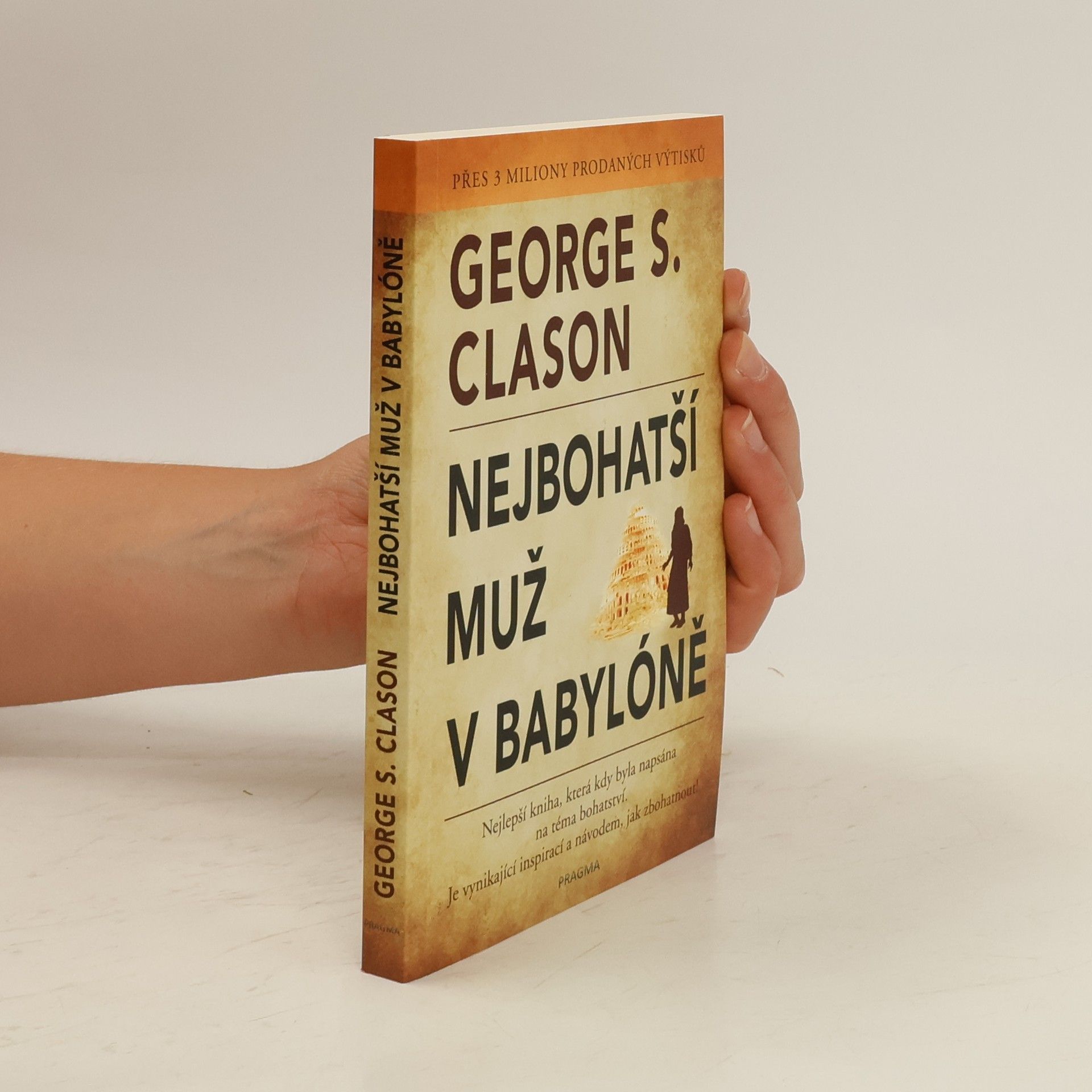 George S. (George Samuel) Clason Nejbohatší muž v Babylóně