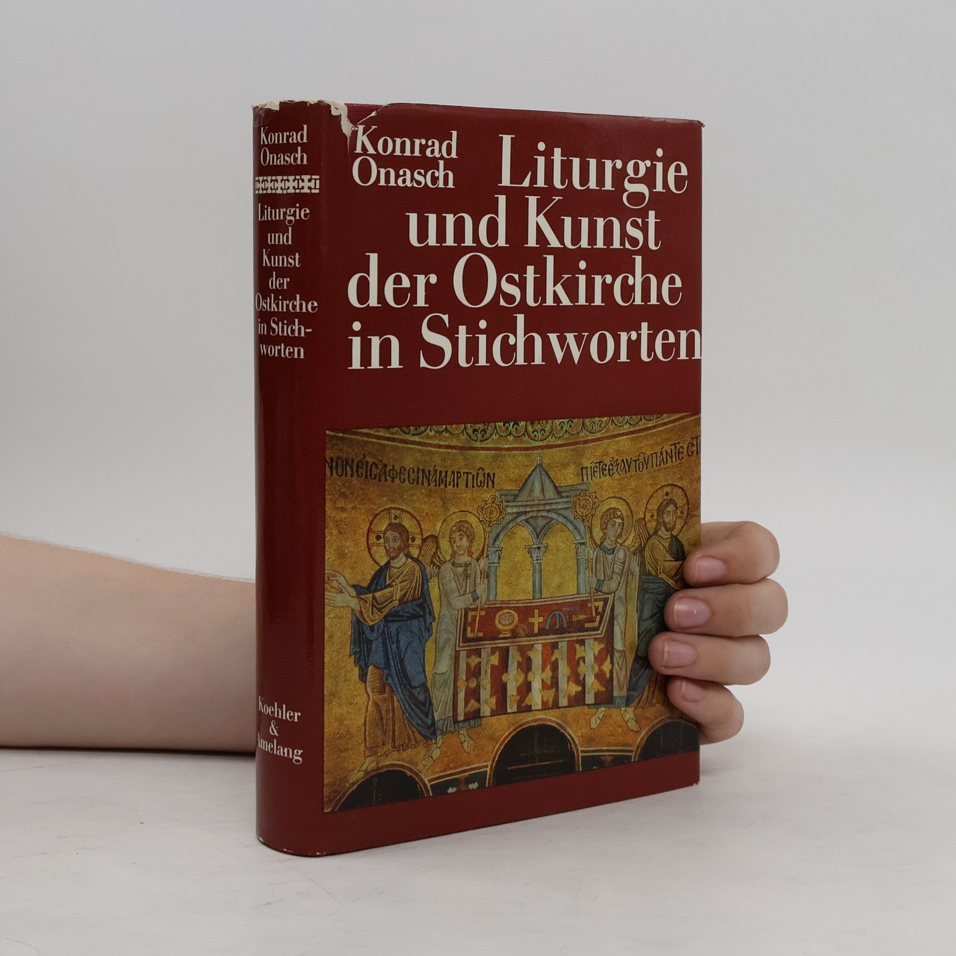 Konrad Onasch Kunst und Liturgie der Ostkirche in Stichworten
