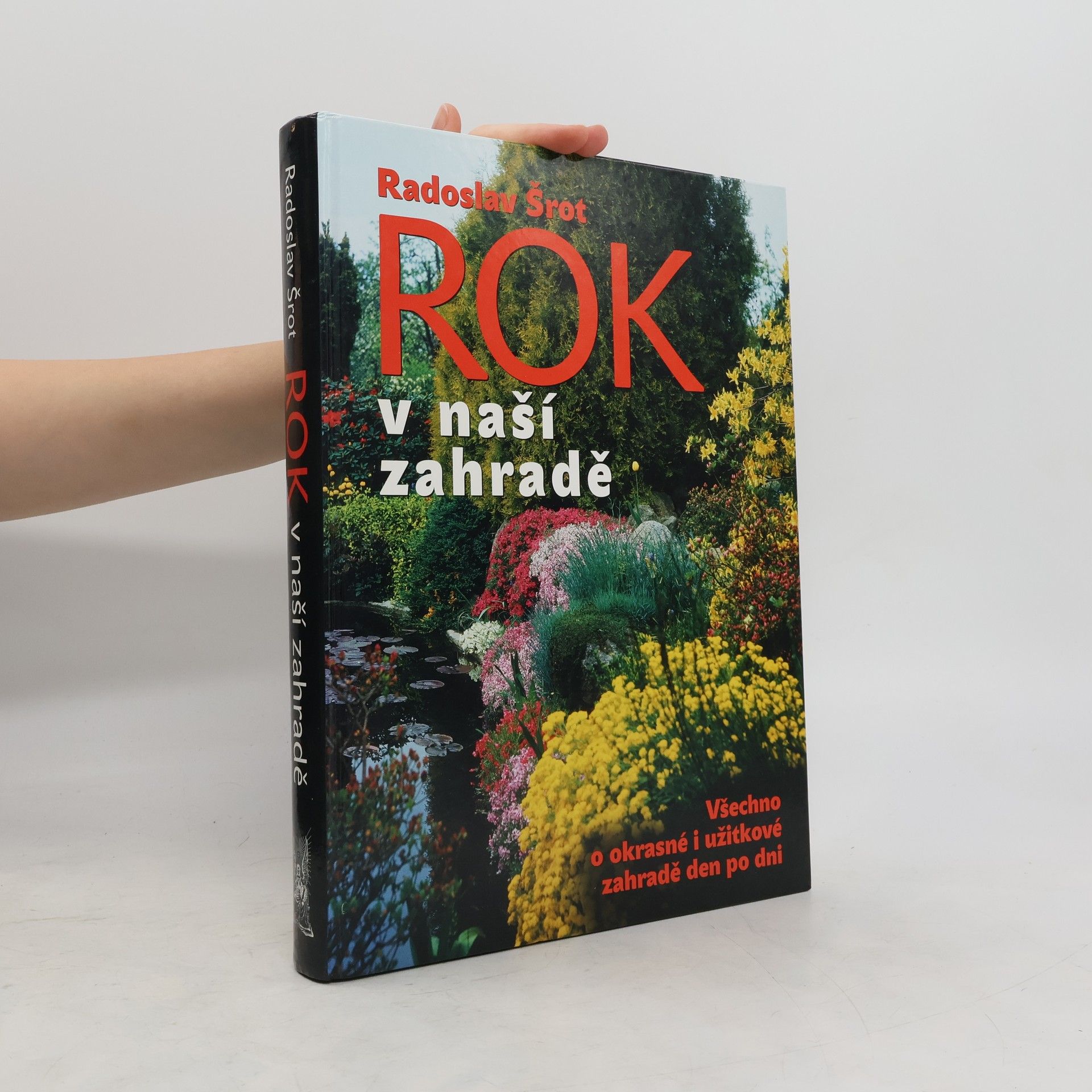 Radoslav Šrot Rok v naší zahradě