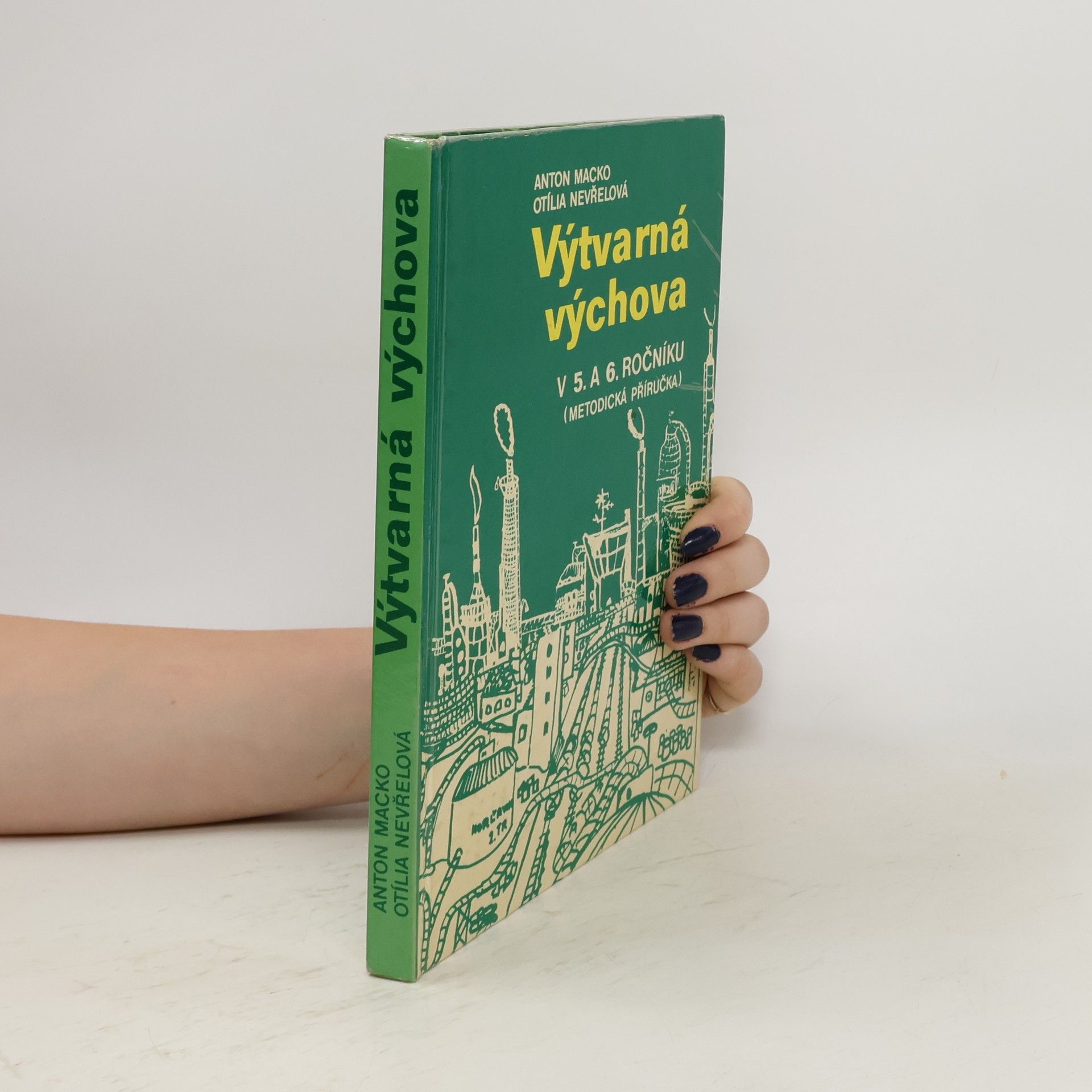 Otília Nevřelová Výtvarná výchova v 5. a 6. ročníku. Metodická příručka