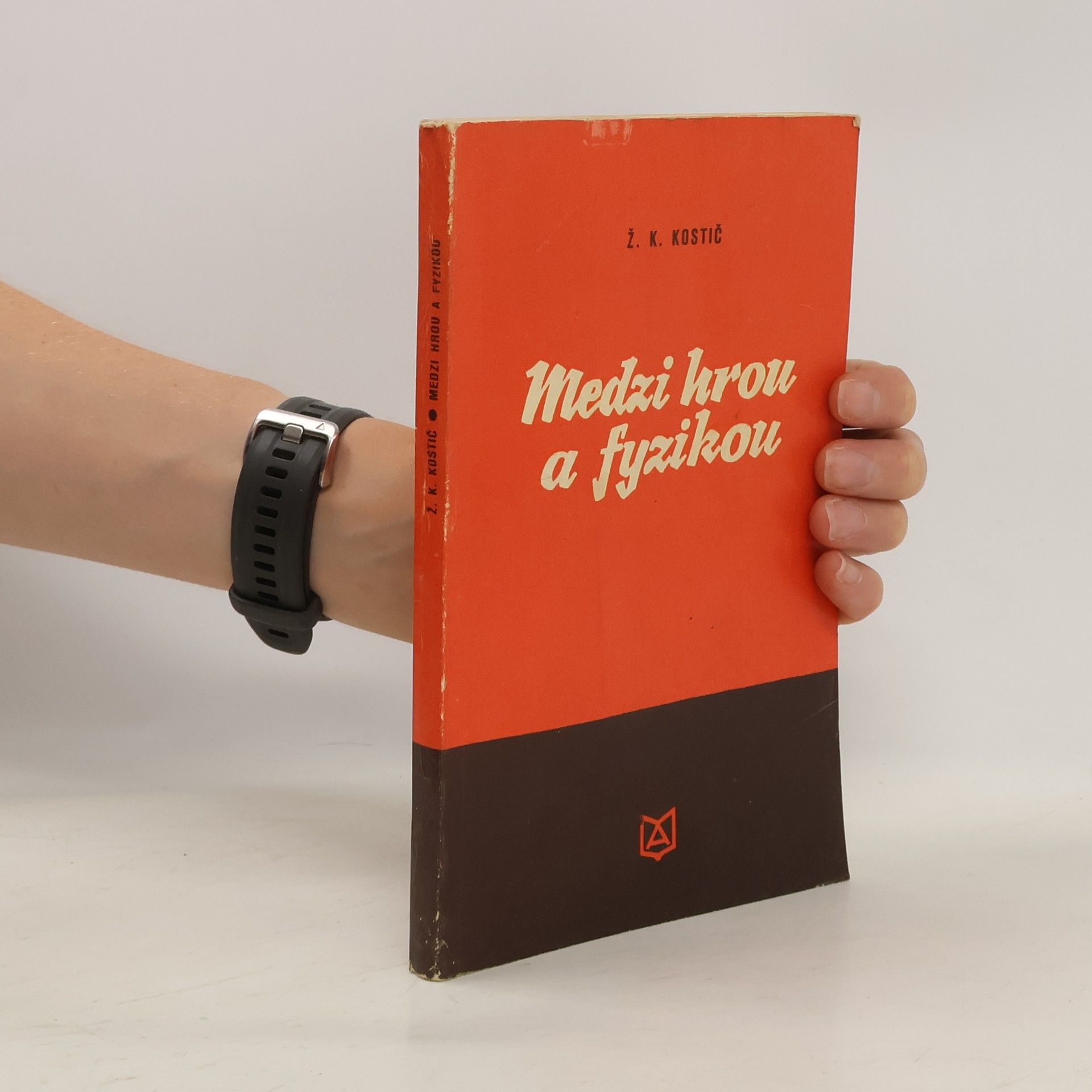 Živko K. Kostić Medzi hrou a fyzikou