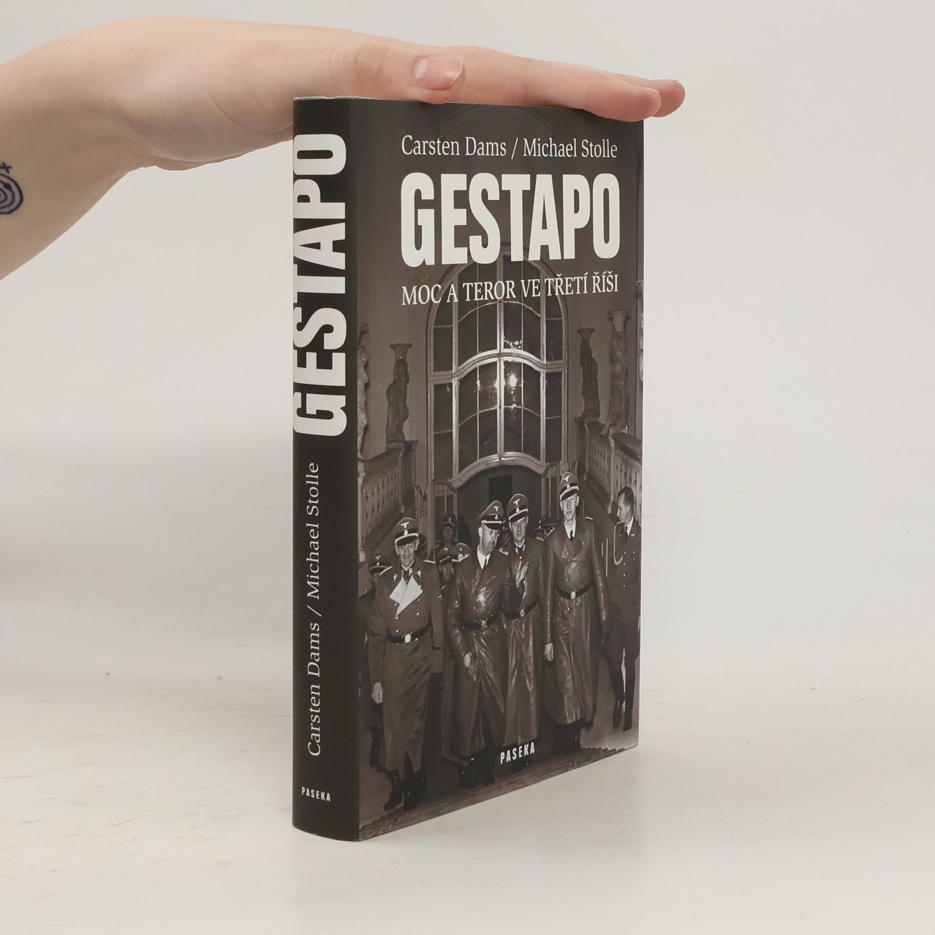Carsten Dams Gestapo: Moc a teror ve Třetí říši
