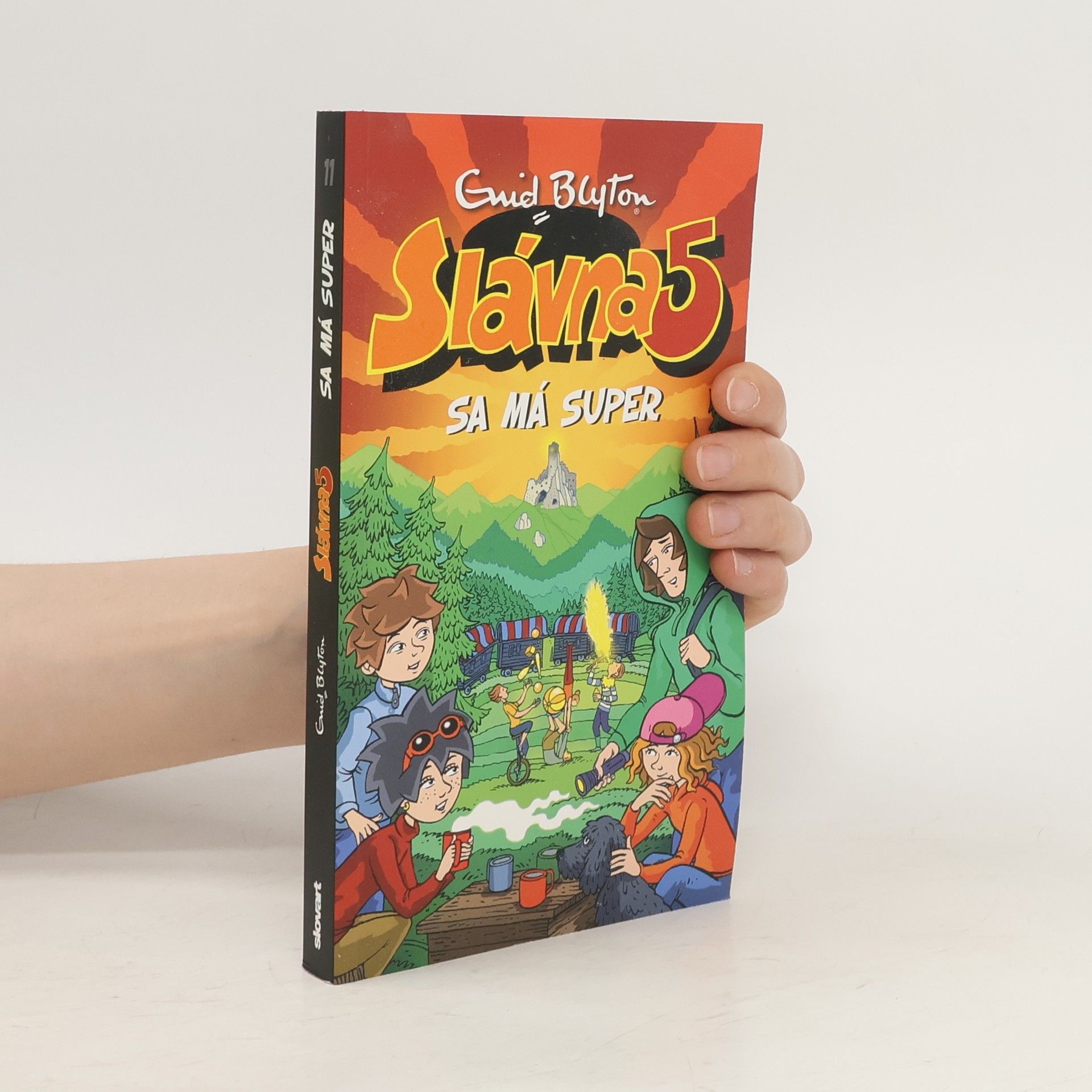 Enid Blyton Slávna 5 sa má super