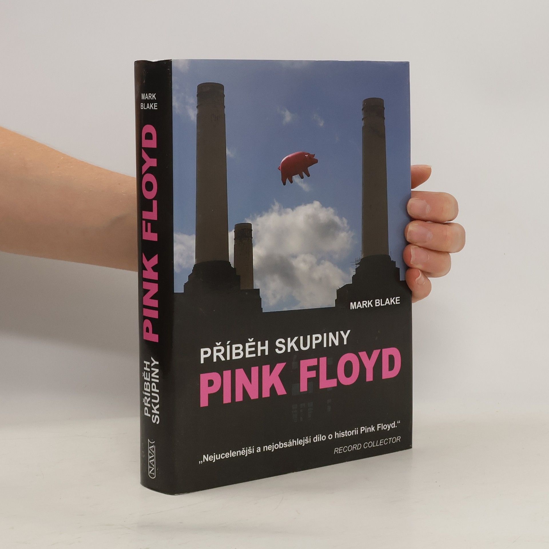 Mark Blake Příběh skupiny Pink Floyd