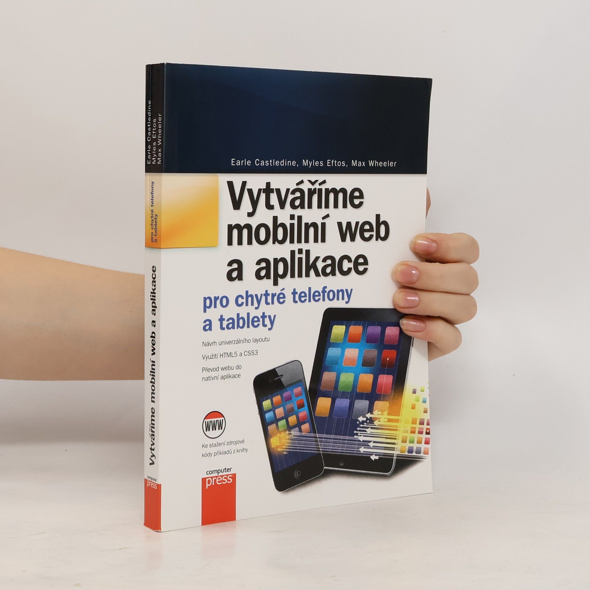 Earle Castledine Vytváříme mobilní web a aplikace pro chytré telefony a tablety