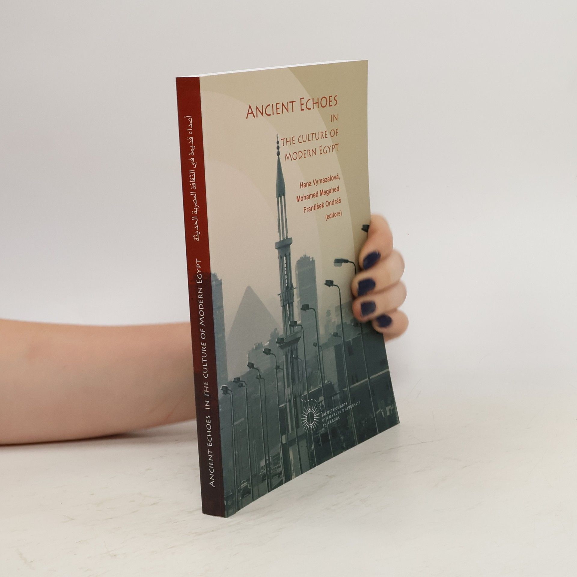 Hana Vymazalová Ancient Echoes in the Culture of Modern Egypt