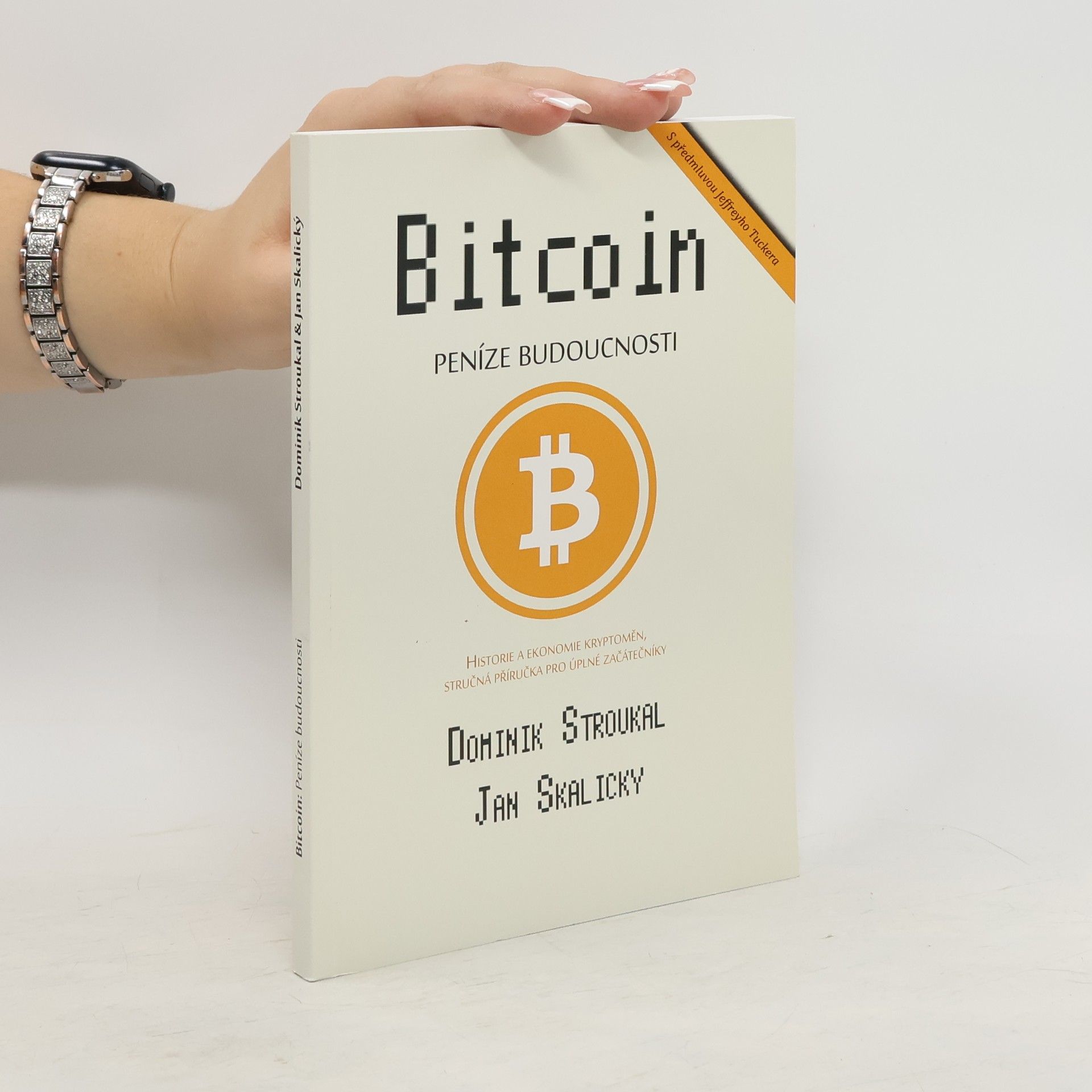 Dominik Stroukal Bitcoin. Peníze budoucnosti
